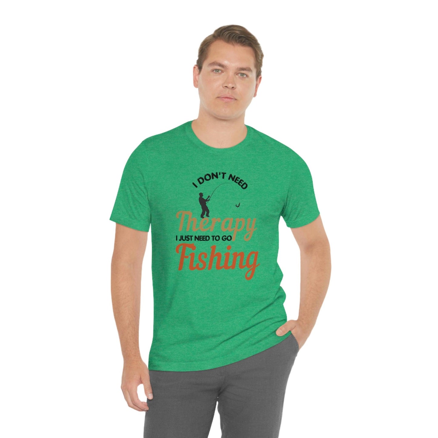 I don't need therapy I just need to go Fishing shirt, fishing shirt, dad shirt, father's day shirt, gift for Dad - Giftsmojo