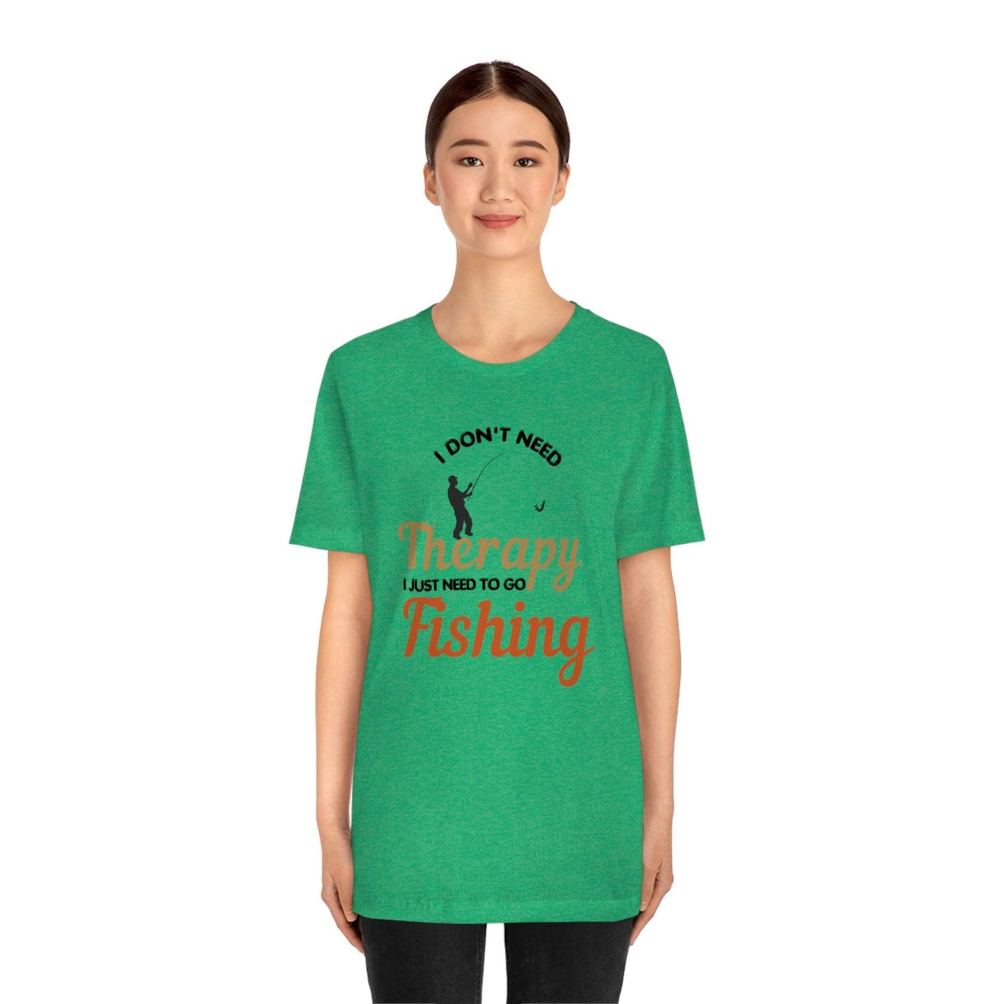 I don't need therapy I just need to go Fishing shirt, fishing shirt, dad shirt, father's day shirt, gift for Dad - Giftsmojo