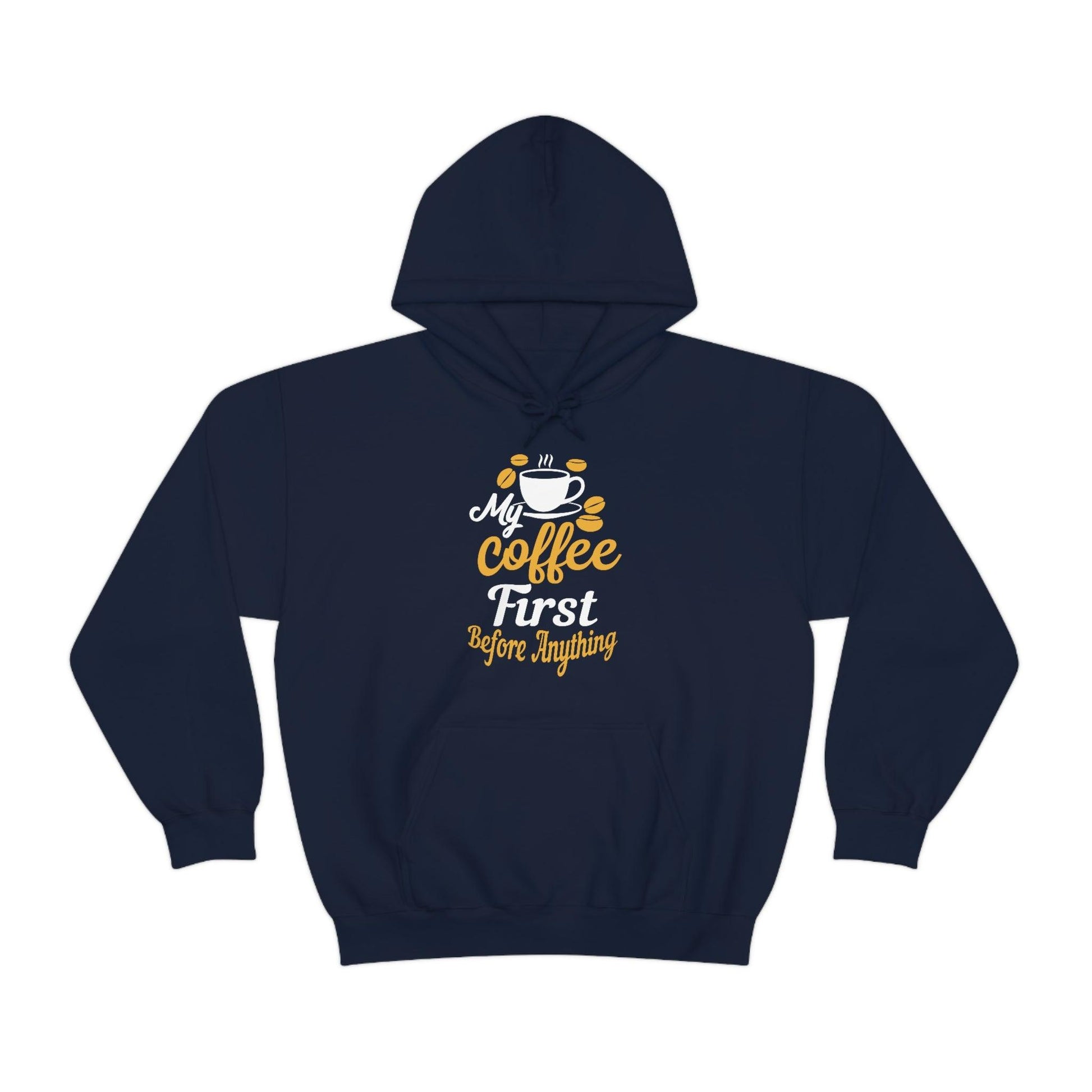 My coffee first before anything Hoodie - Giftsmojo