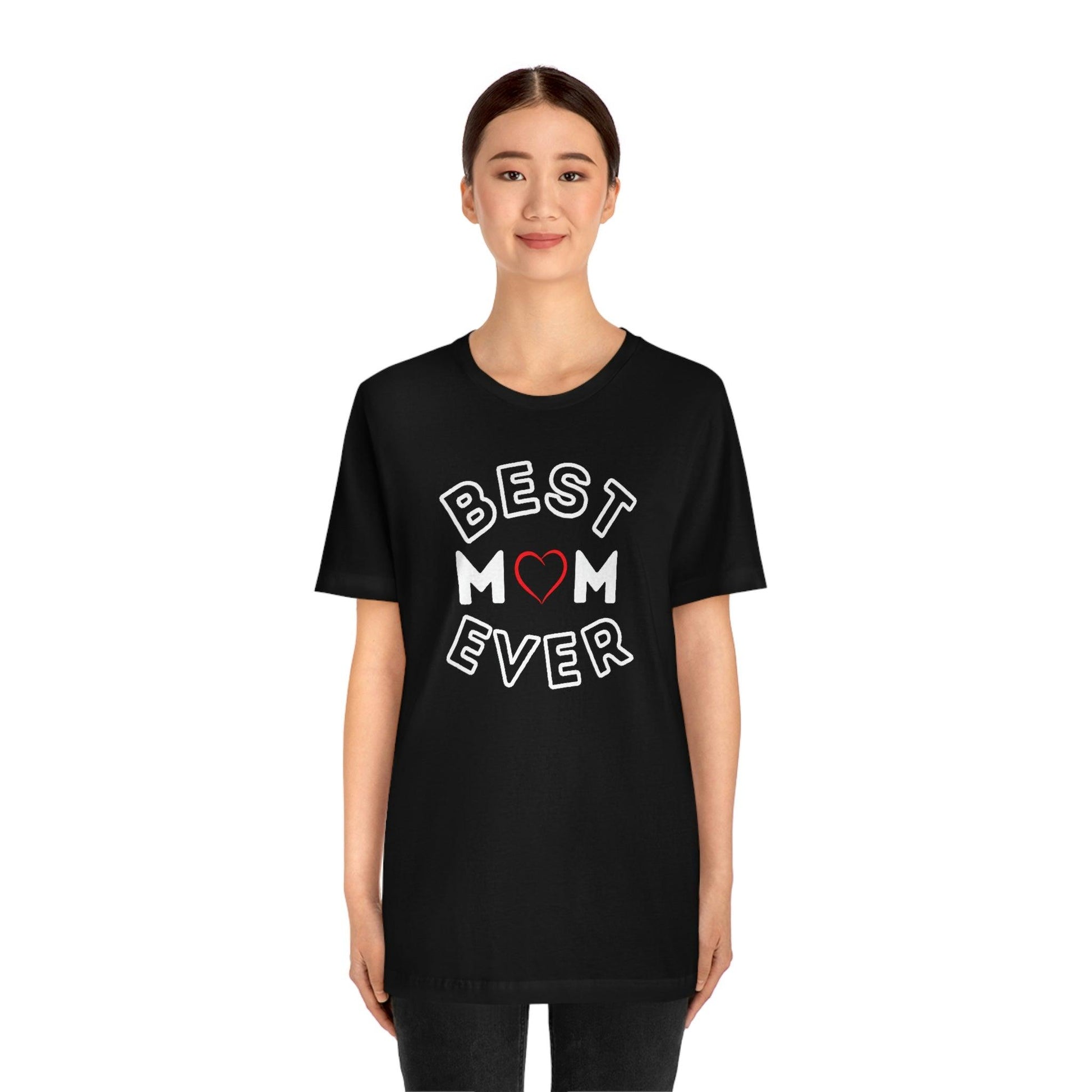 Best Mom Ever Shirt, Mothers day shirt, gift for mom, Mom birthday gift, Mothers day t shirts, Mothers shirts, Best mothers day gifta - Giftsmojo