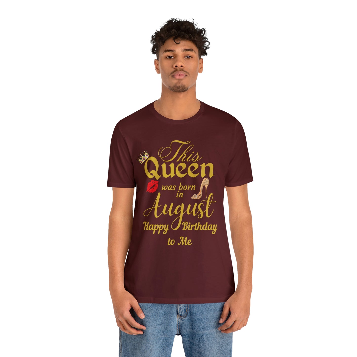 Birthday Queen Shirt, Gift for birthday, This Queen was born in August shirt, Funny Queen shirt, funny Birthday shirt, birthday gift