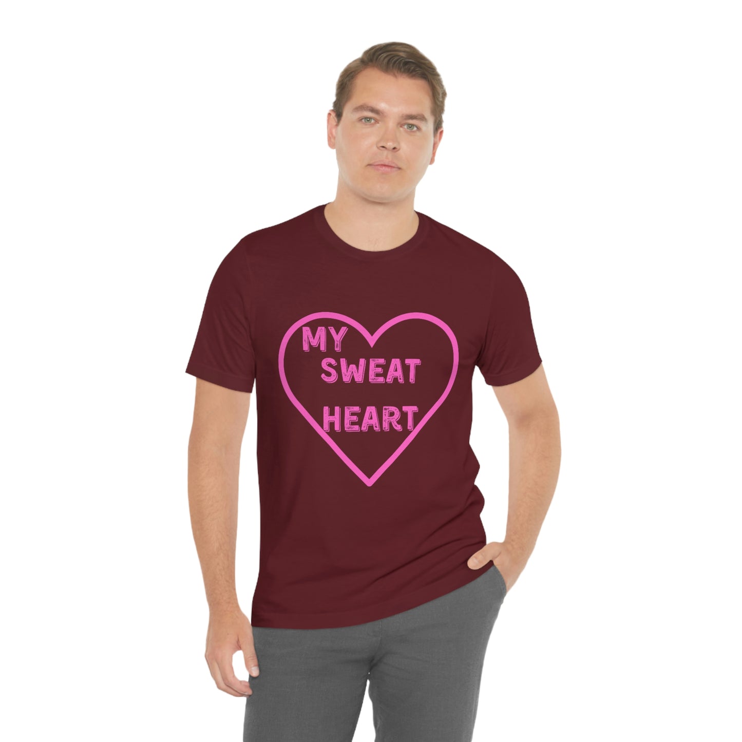 My Sweat Heart - Love shirt - Gift for wife - Gift for Husband - Gift for Girlfriend and Boyfriend - Anniversary gift