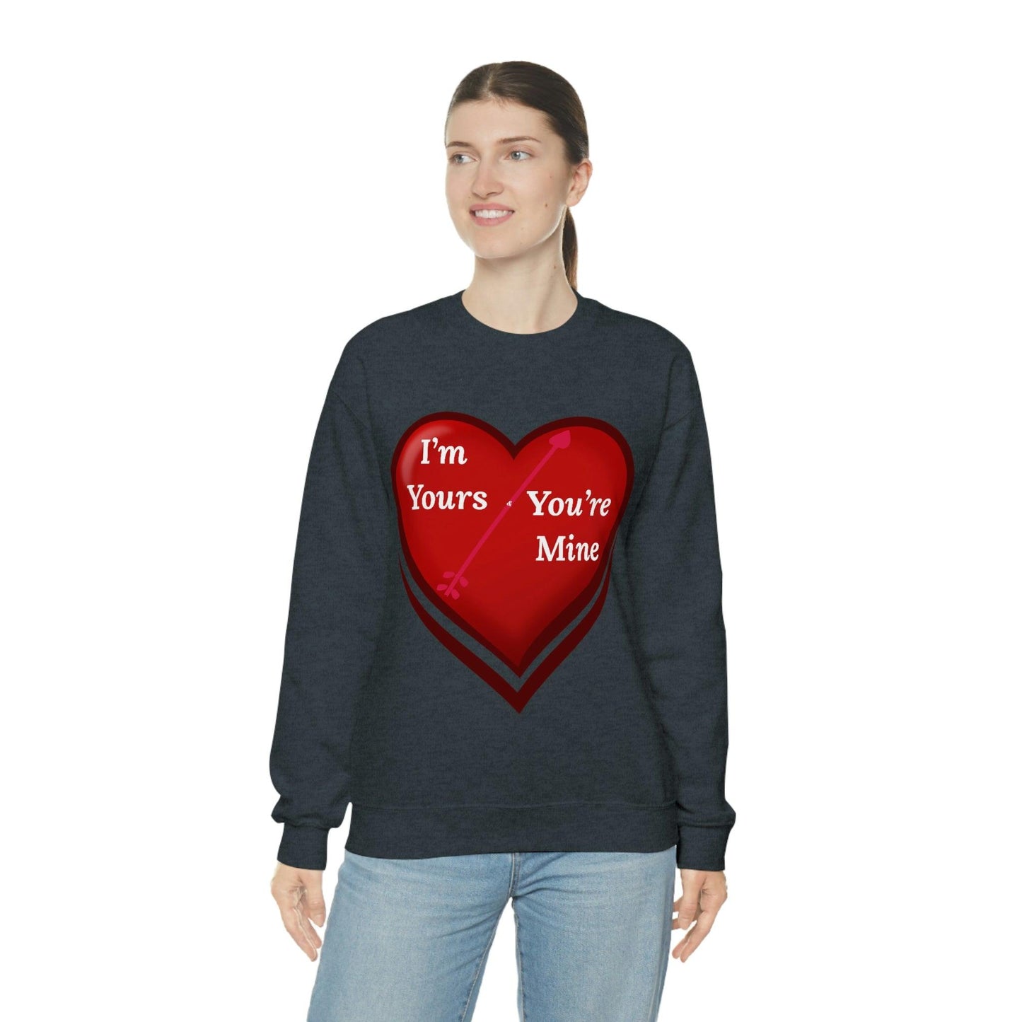 I'm Yours and You're Mine Heart Sweatshirt - Giftsmojo