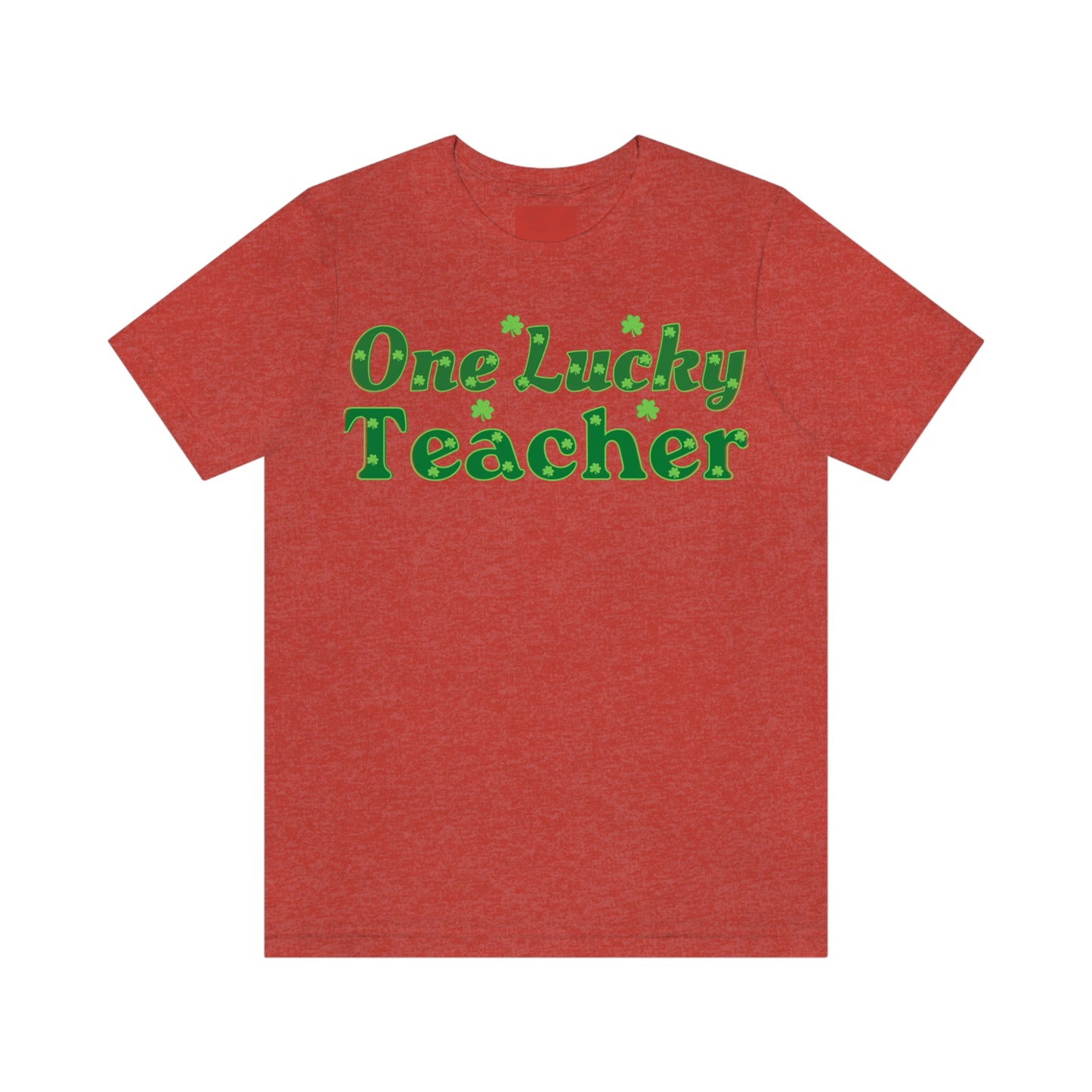 One Lucky Teacher Shirt feeling Lucky St Patrick's Day shirt - Funny St Paddy's day Funny Shirt