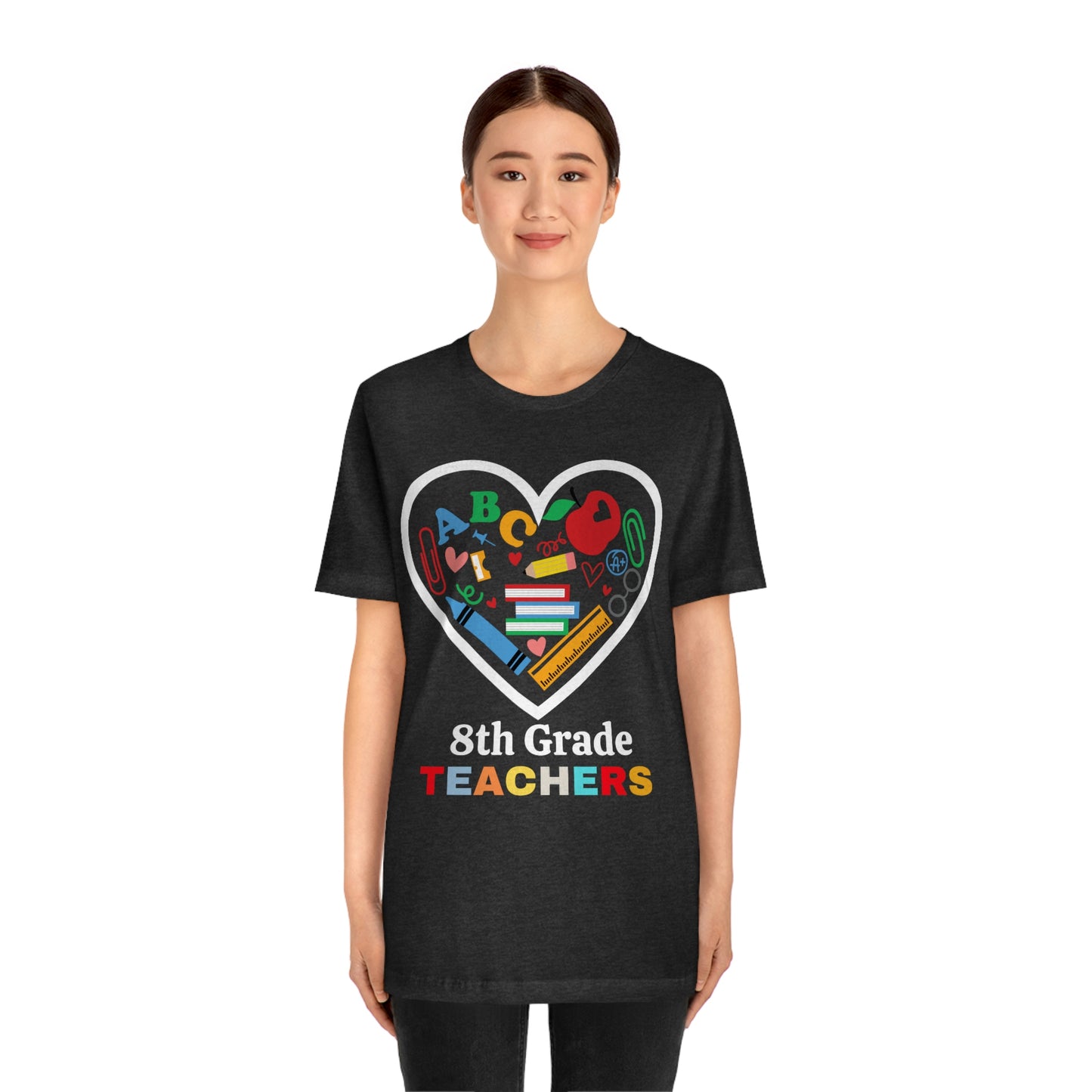 Love 8th Grade Teacher Shirt - Teacher Appreciation Shirt - Gift for Teachers - 8th Grade shirt