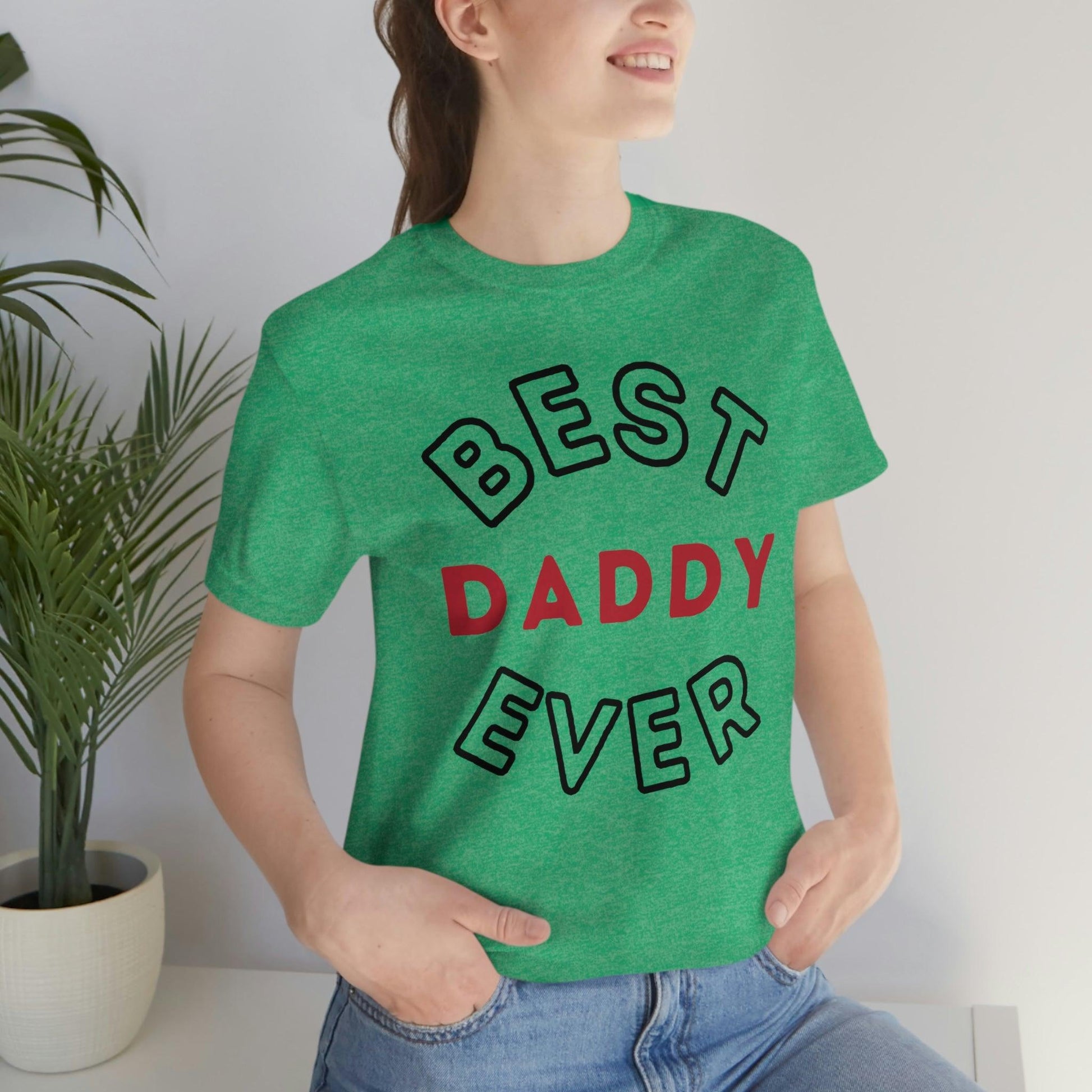 Dad Gift - Best Dad Gift - Best Daddy Ever Shirt -Dad Shirt - Funny Fathers Gift - Husband Gift - Funny Dad Tshirt - Dad Birthday Gift - Giftsmojo