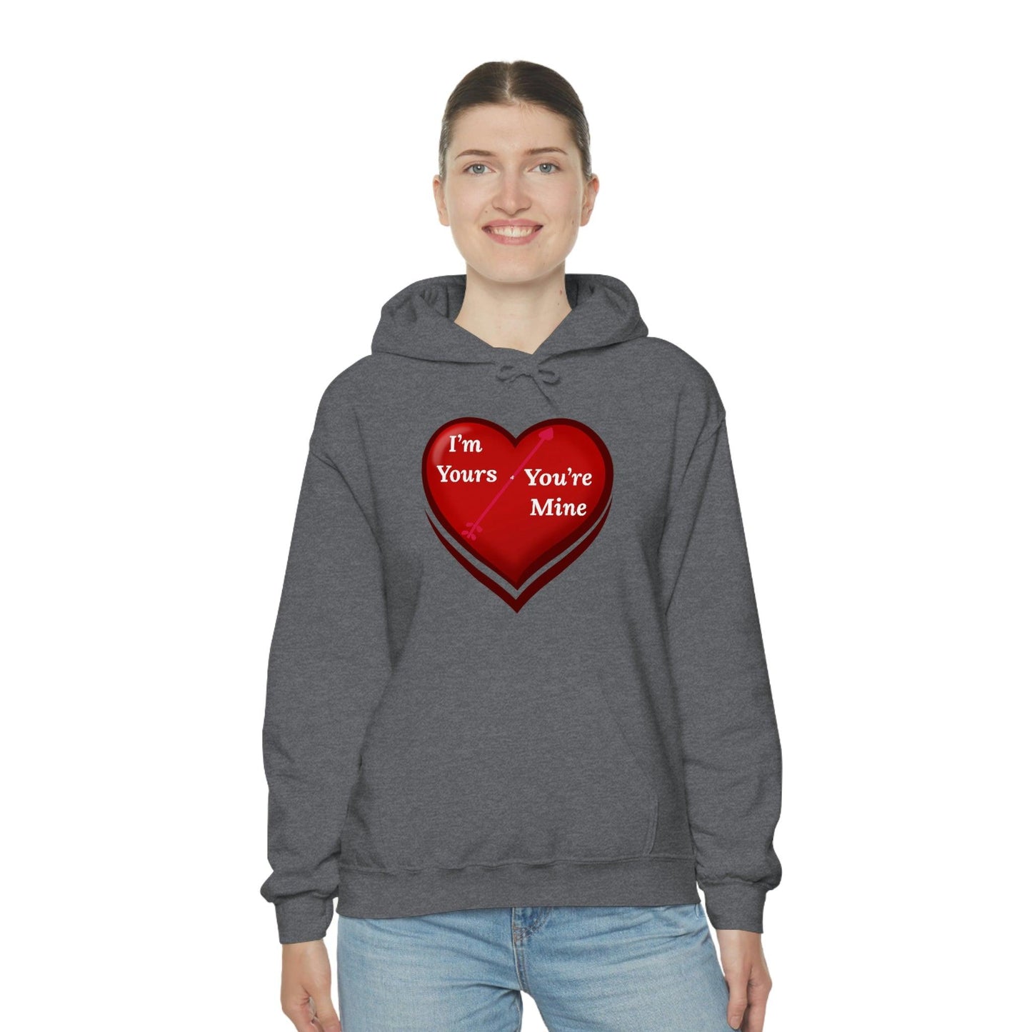 I'm Yours and You're Mine Heart Hooded Sweatshirt - Giftsmojo