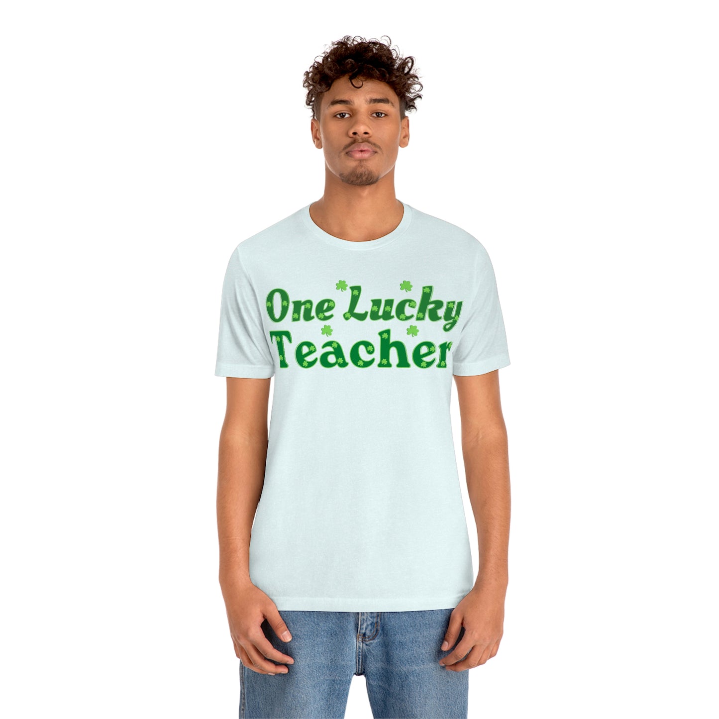 One Lucky Teacher Shirt feeling Lucky St Patrick's Day shirt - Funny St Paddy's day Funny Shirt