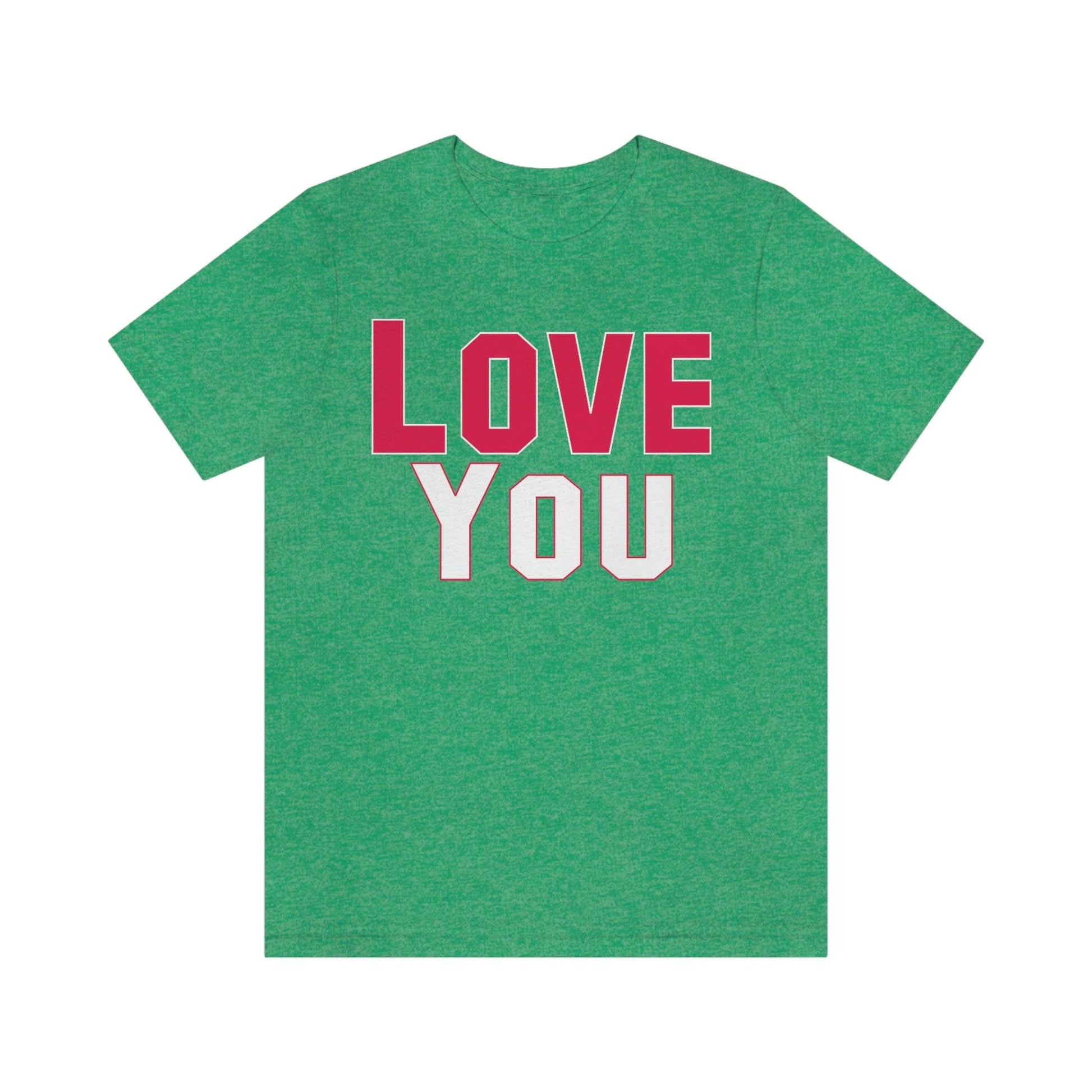 Love you T-shirt - Giftsmojo