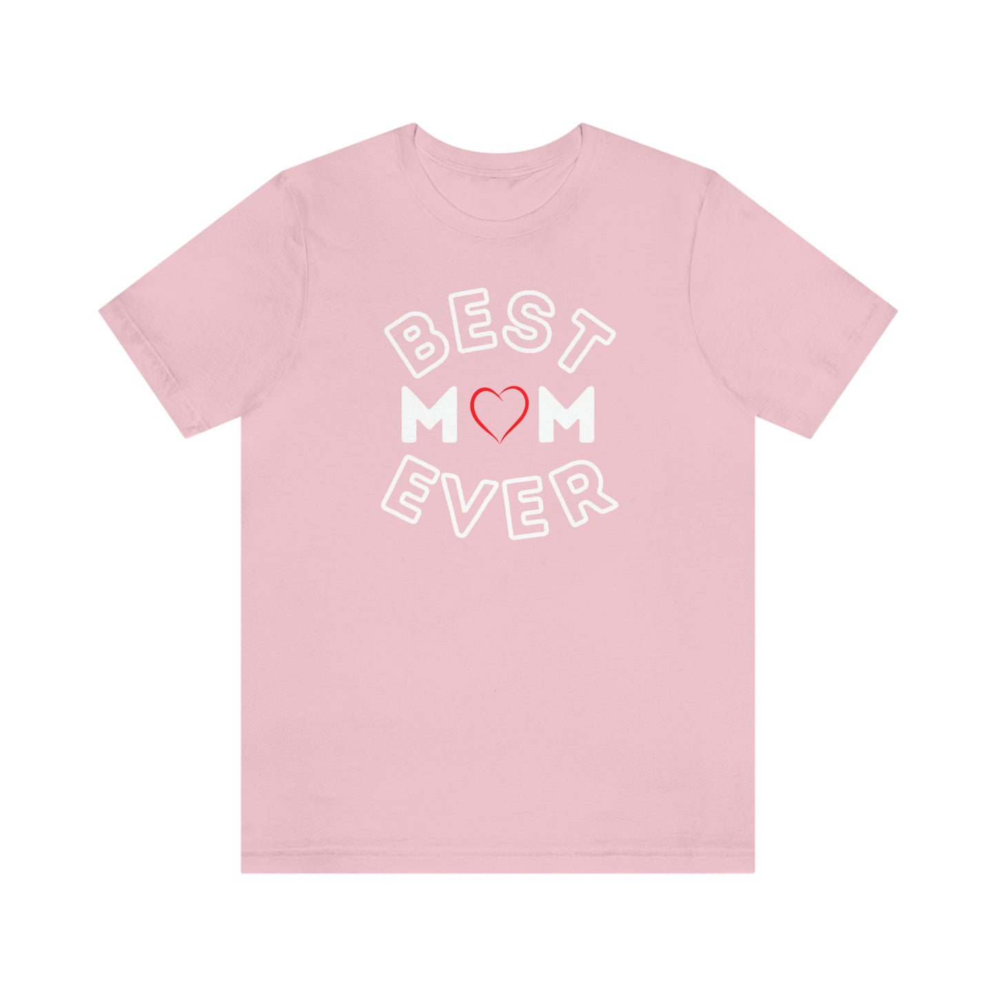 Best Mom Ever Shirt, Mothers day shirt, gift for mom, Mom birthday gift, Mothers day t shirts, Mothers shirts, Best mothers day gifta