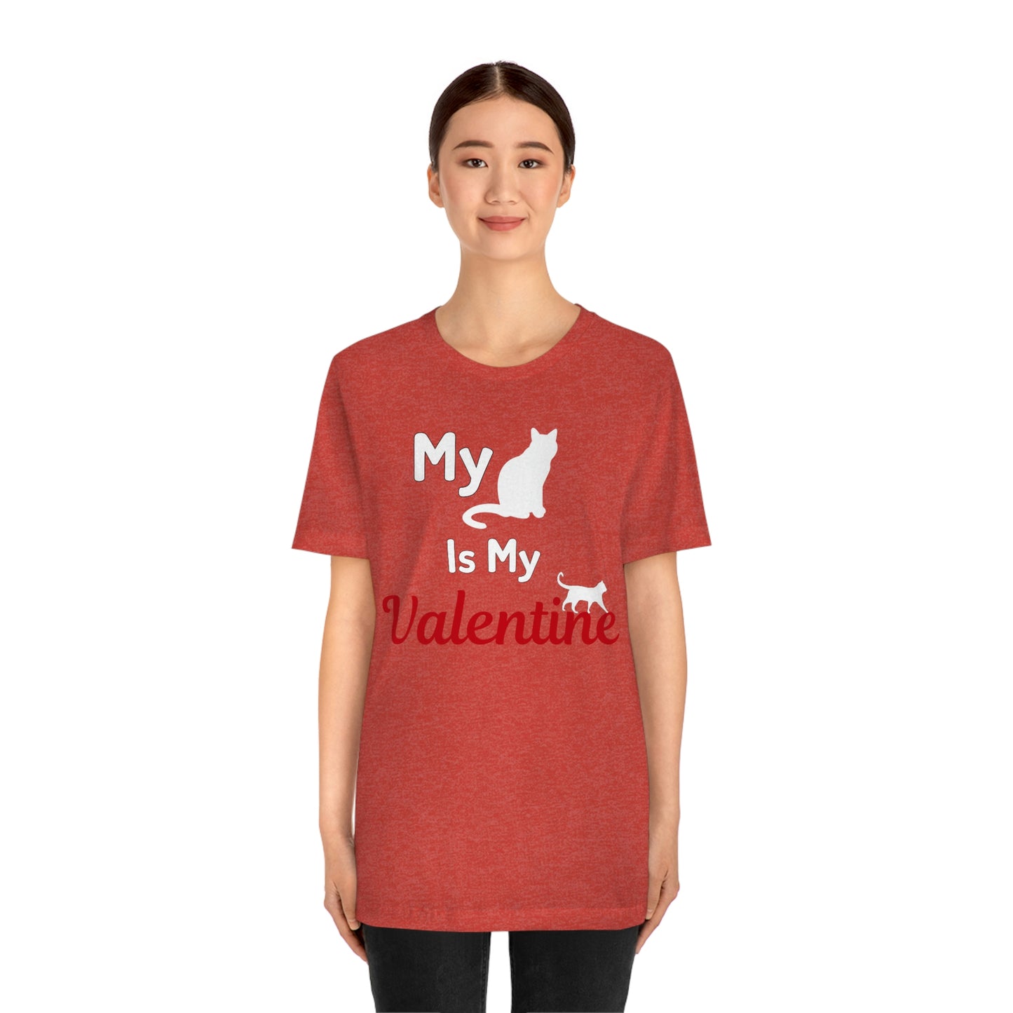 My Cat is My Valentine, Pet lover Valentine shirt - Cute cat lover shirt - gift for cat lovers