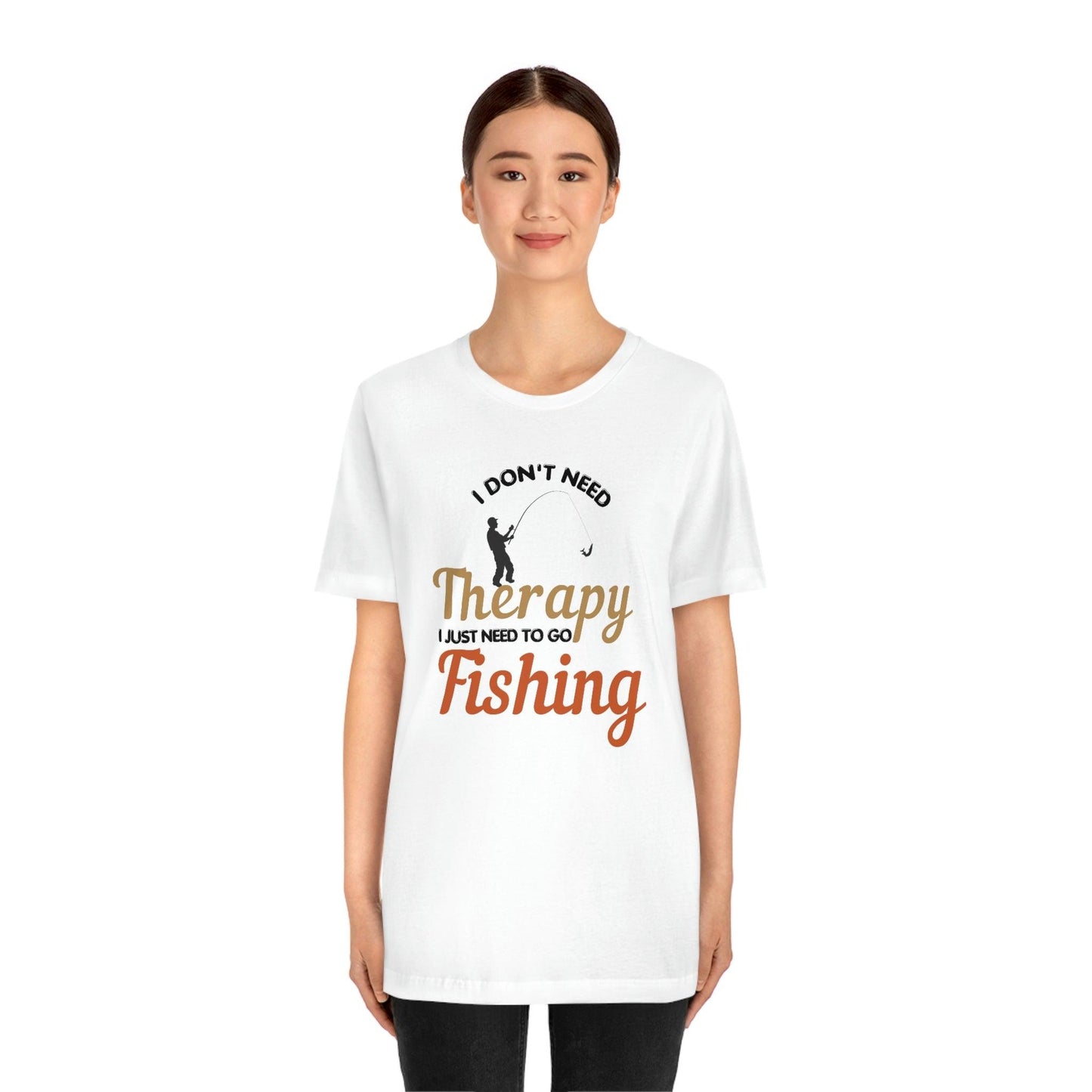 I don't need therapy I just need to go Fishing shirt, fishing shirt, dad shirt, father's day shirt, gift for Dad - Giftsmojo