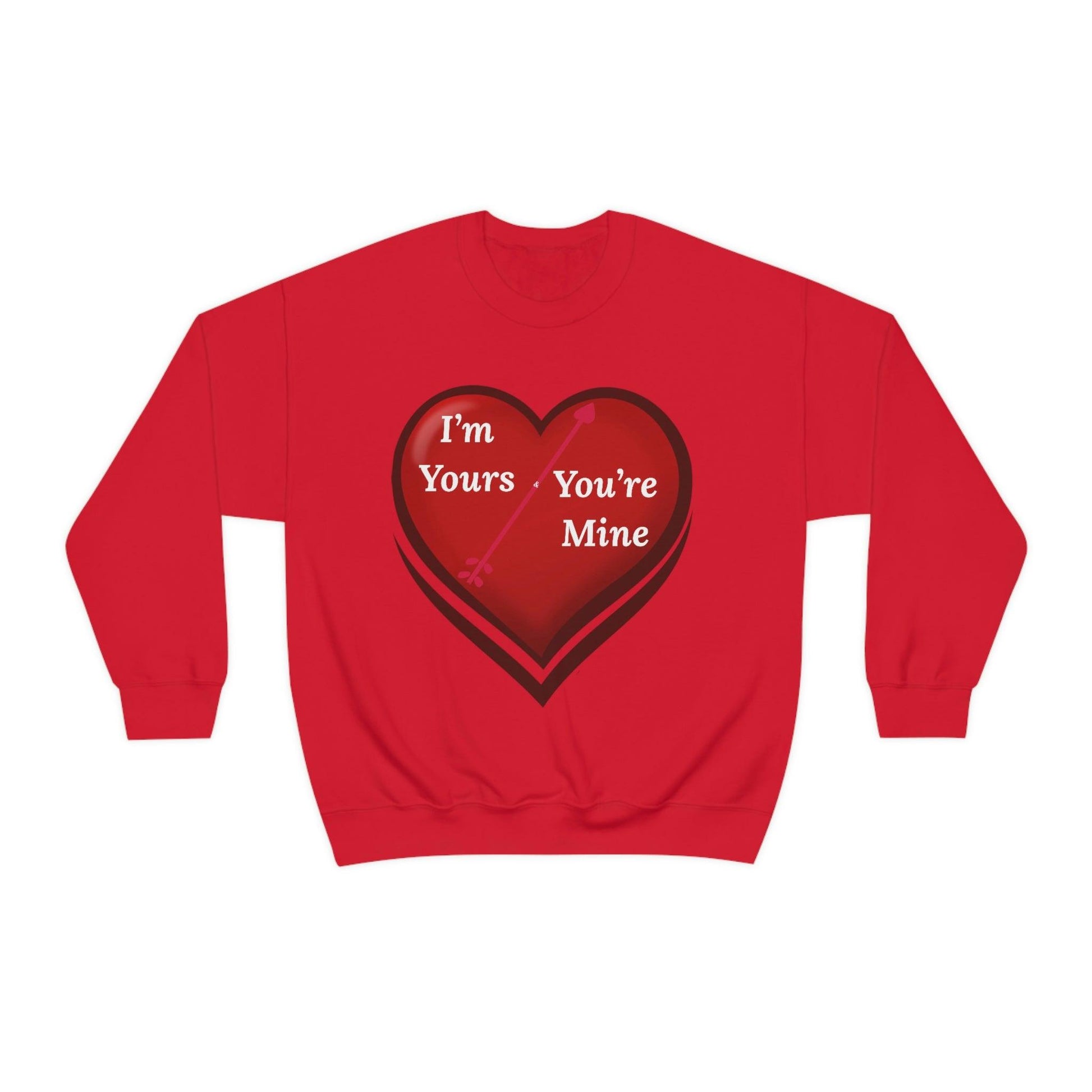 I'm Yours and You're Mine Heart Sweatshirt - Giftsmojo