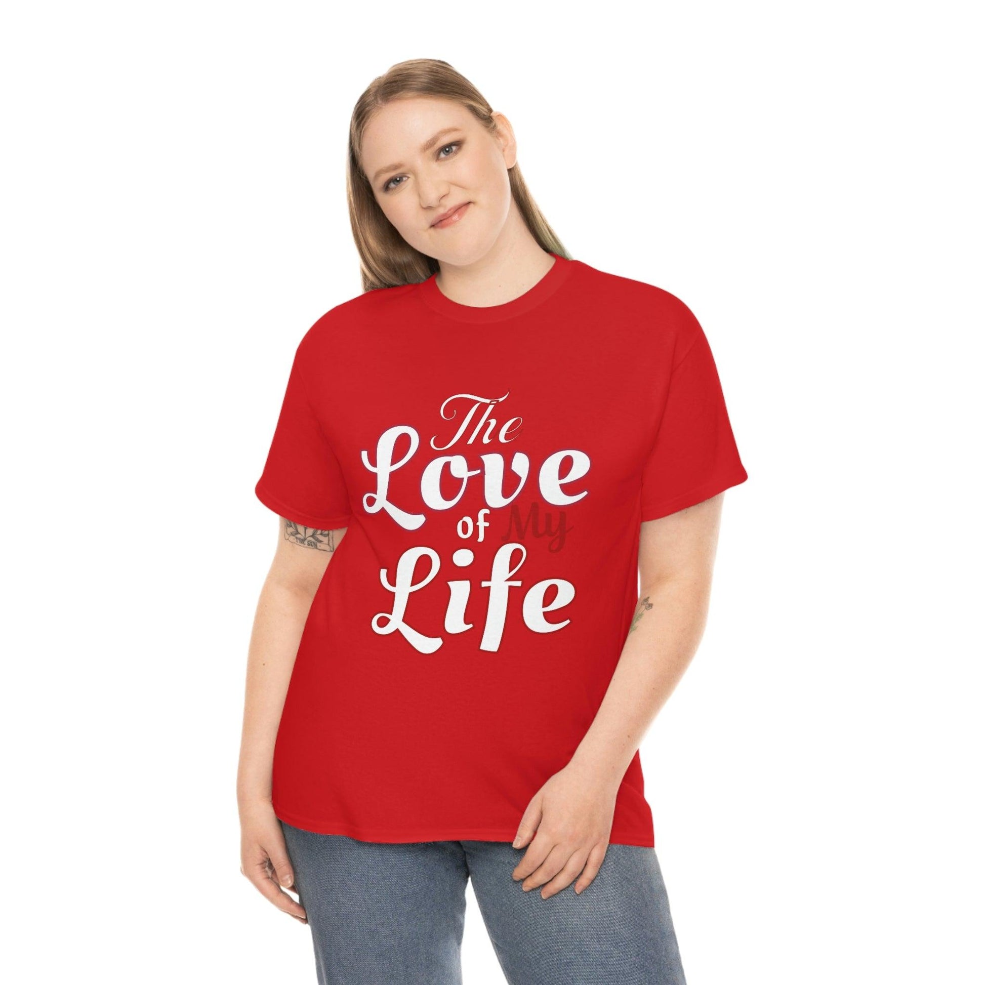 The Love of My Life Tee - Giftsmojo