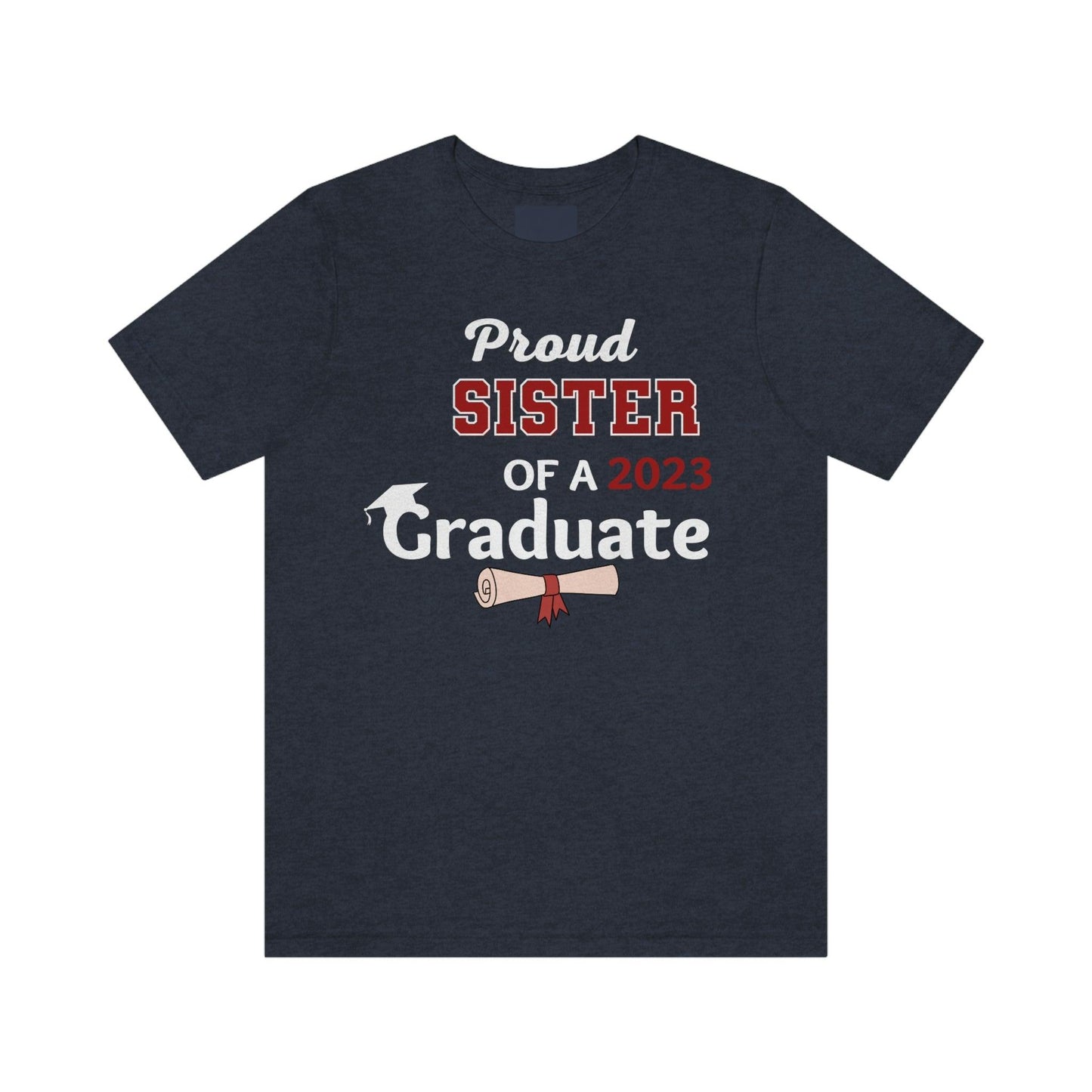 Proud Sister of a Graduate shirt - Graduation shirt - Graduation gift