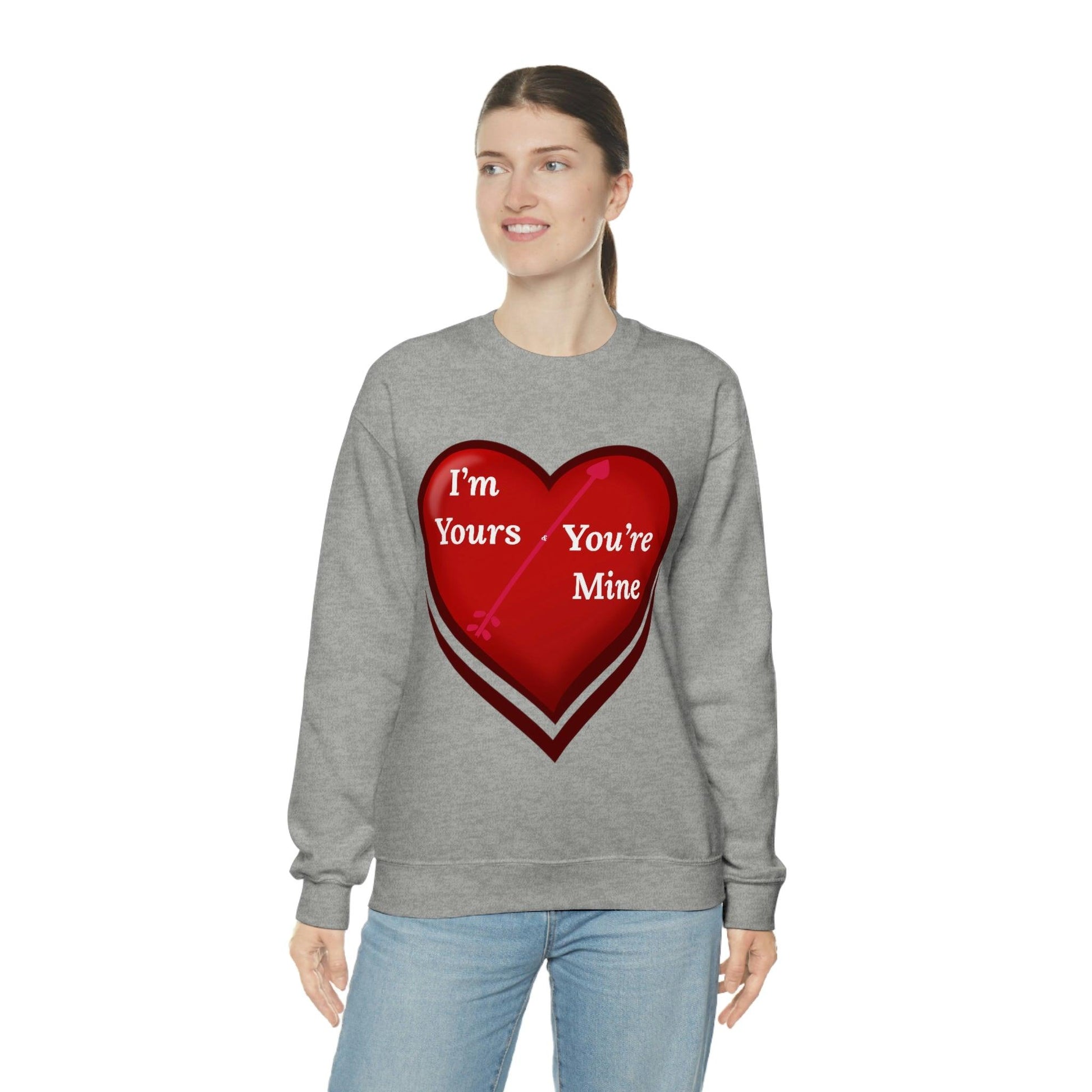 I'm Yours and You're Mine Heart Sweatshirt - Giftsmojo