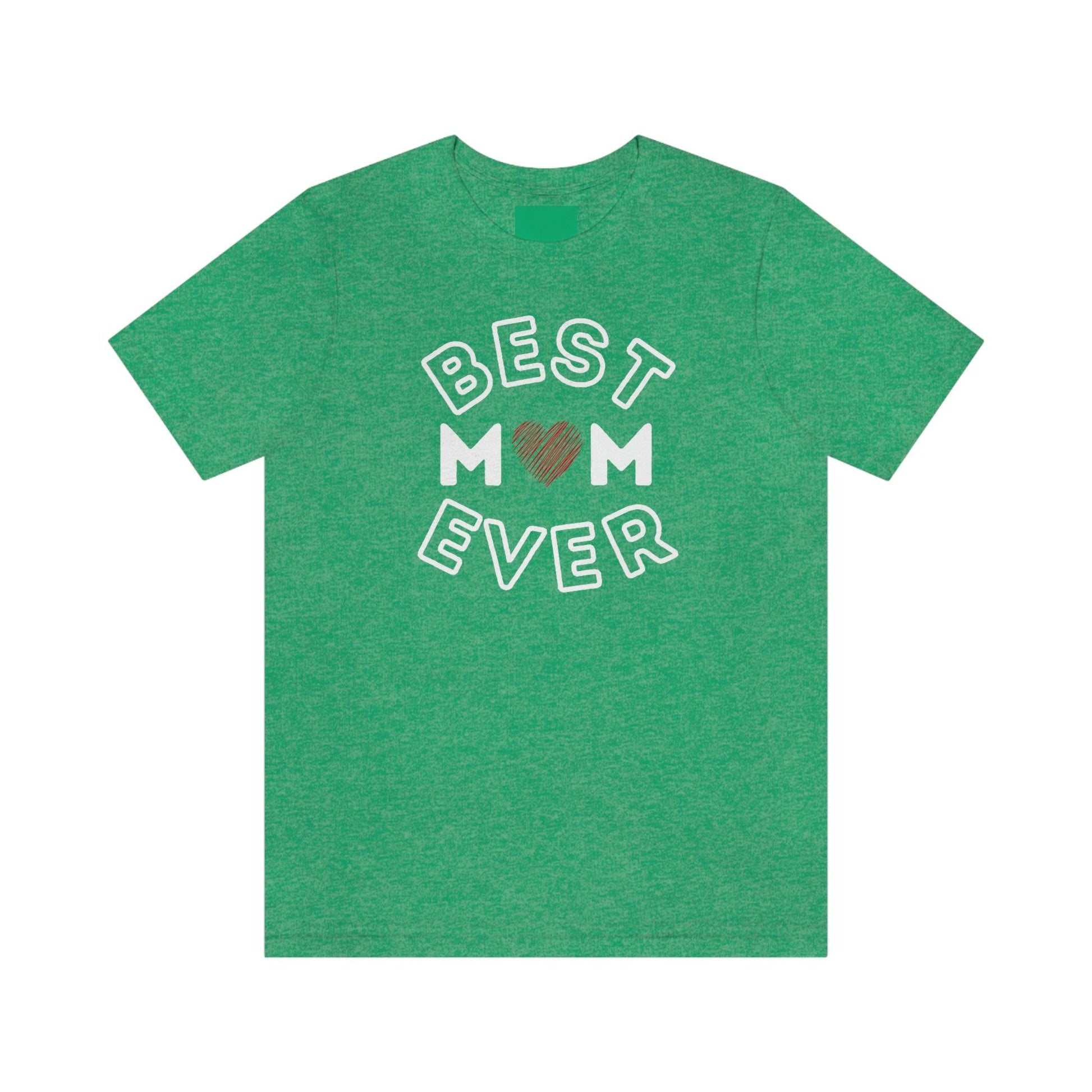 Best Mom Ever Shirt, Mothers day shirt, gift for mom, Mom birthday gift, Mothers day t shirts, Mothers shirts, Best mothers day gifta - Giftsmojo