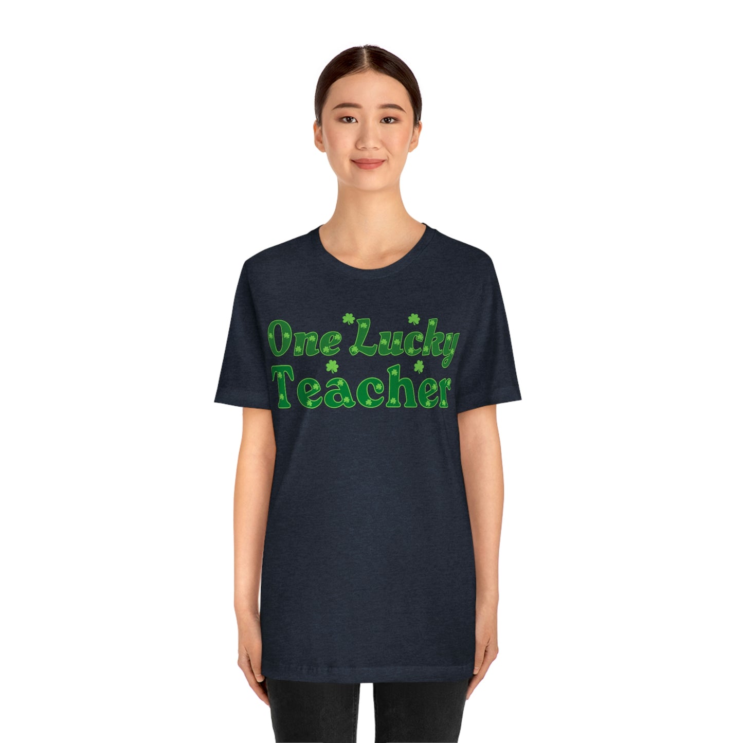 One Lucky Teacher Shirt feeling Lucky St Patrick's Day shirt - Funny St Paddy's day Funny Shirt