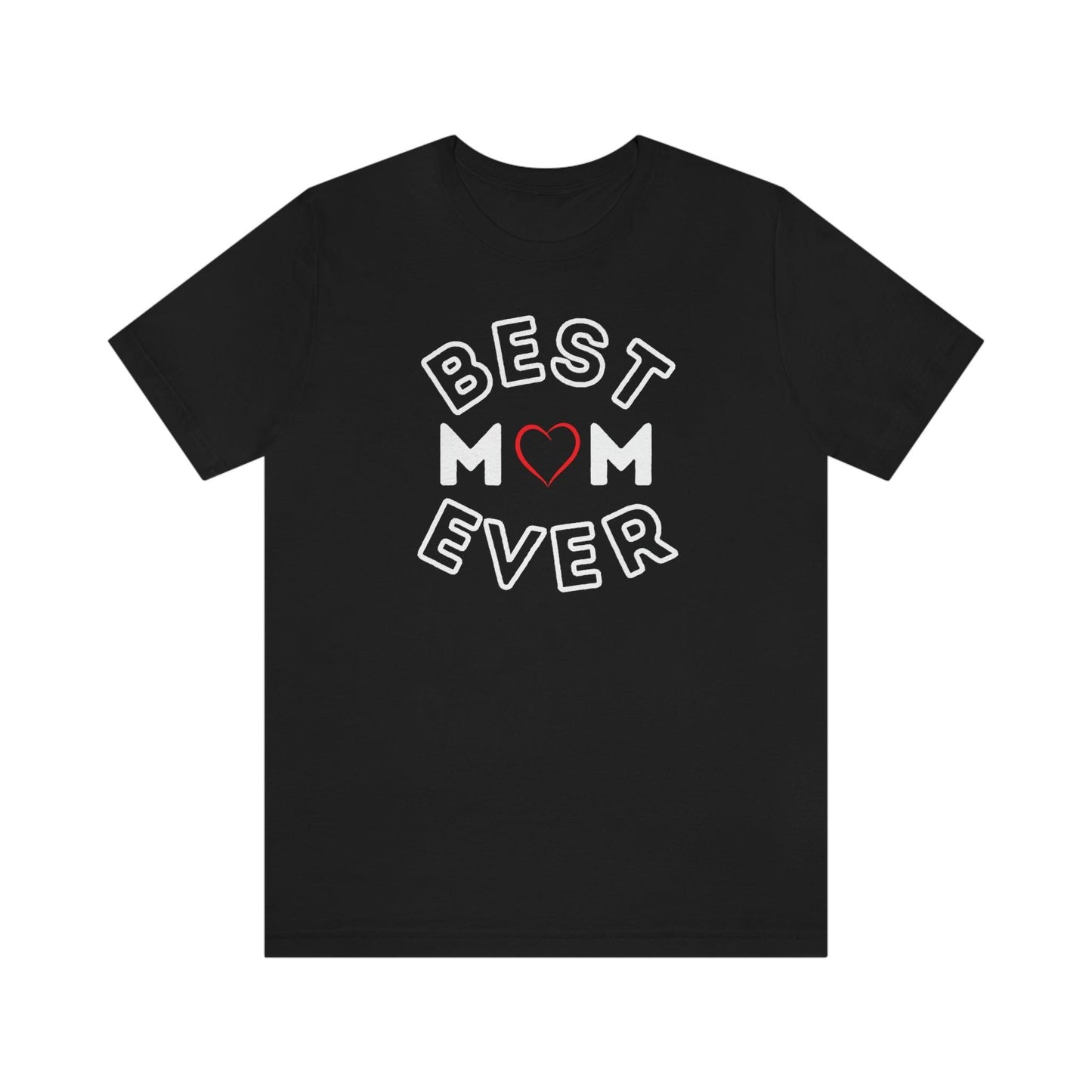 Best Mom Ever Shirt, Mothers day shirt, gift for mom, Mom birthday gift, Mothers day t shirts, Mothers shirts, Best mothers day gifta - Giftsmojo