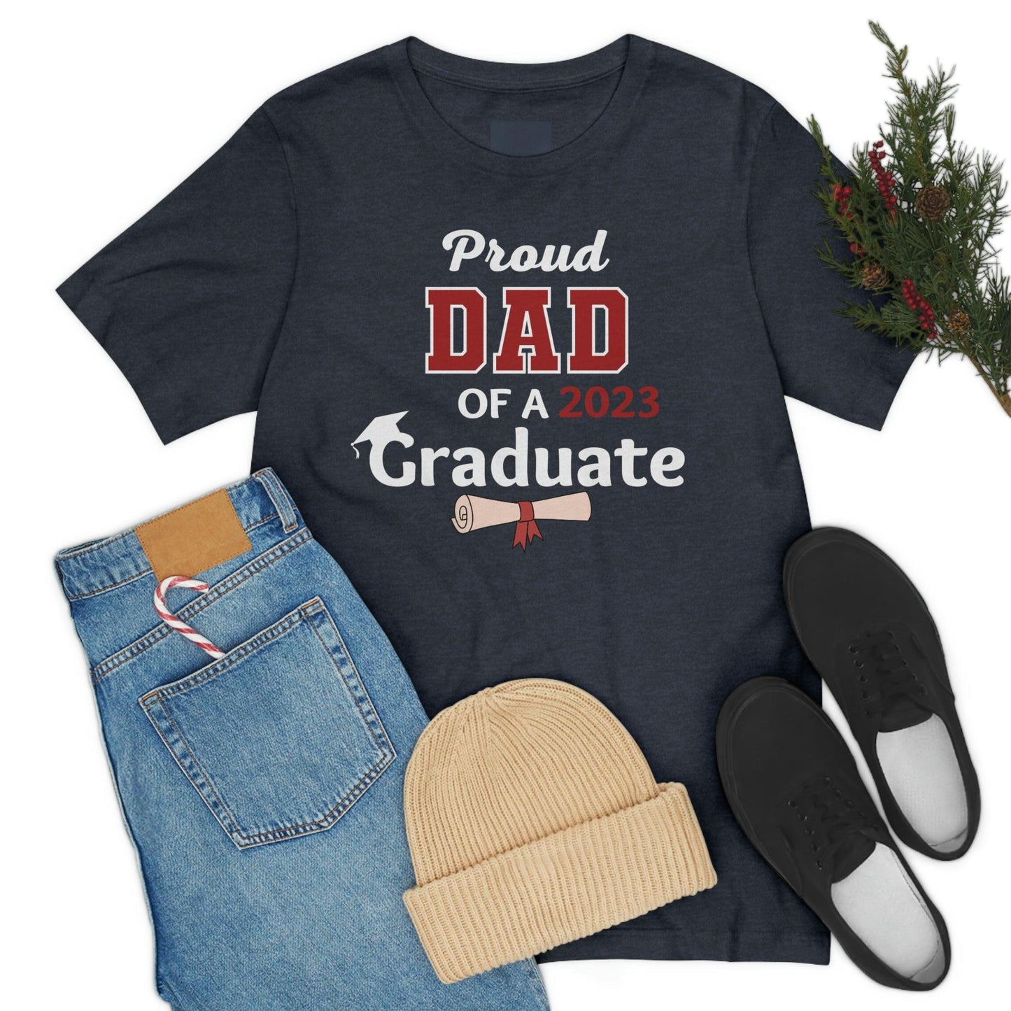 Proud Dad of a graduate - Graduation shirt - Graduation gift