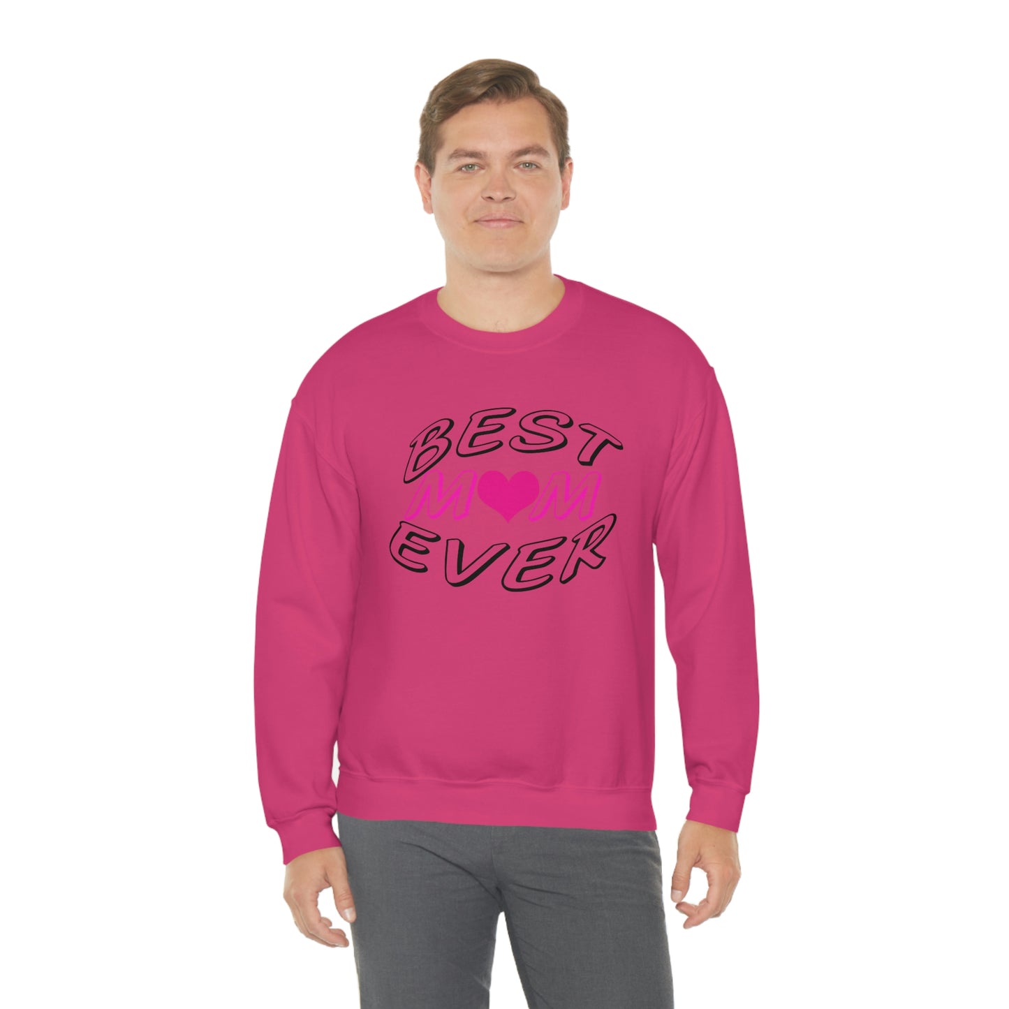 Best Mom Ever Sweatshirt