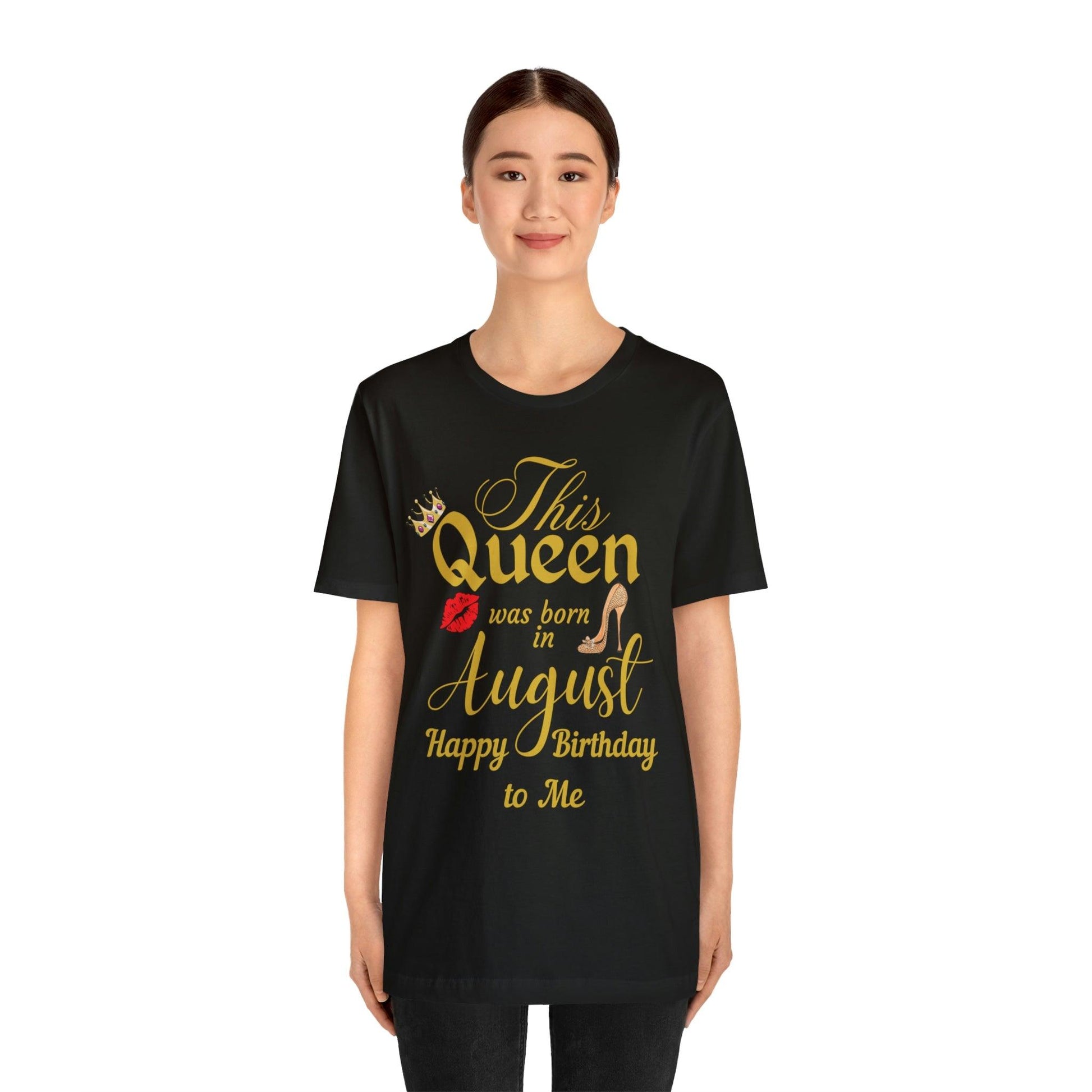 Birthday Queen Shirt, Gift for birthday, This Queen was born in August shirt, Funny Queen shirt, funny Birthday shirt, birthday gift - Giftsmojo