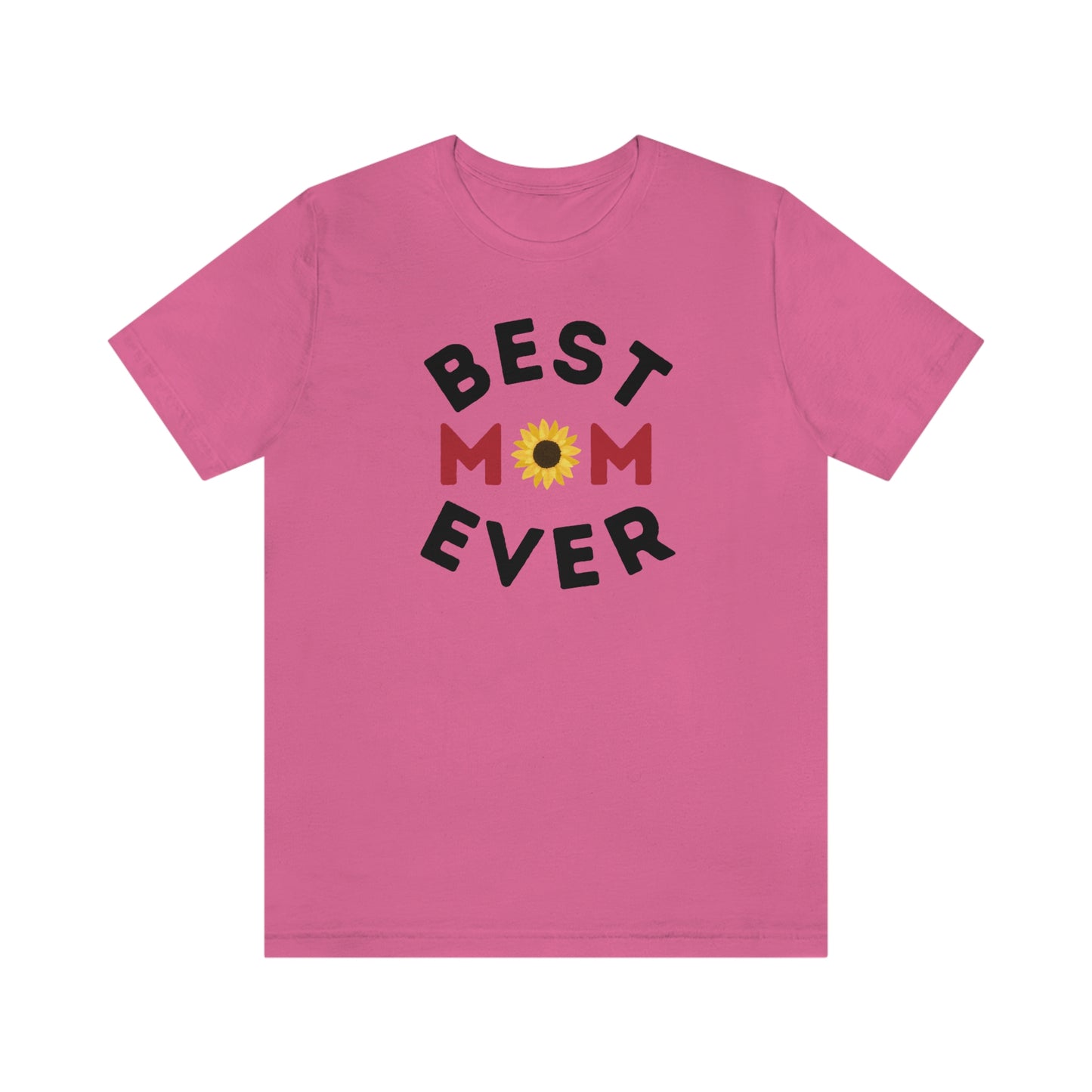 Best Mom Ever Shirt, Mothers day shirt, gift for mom, Mom birthday gift, Mothers day t shirts, Mothers shirts, Best mothers day gifta