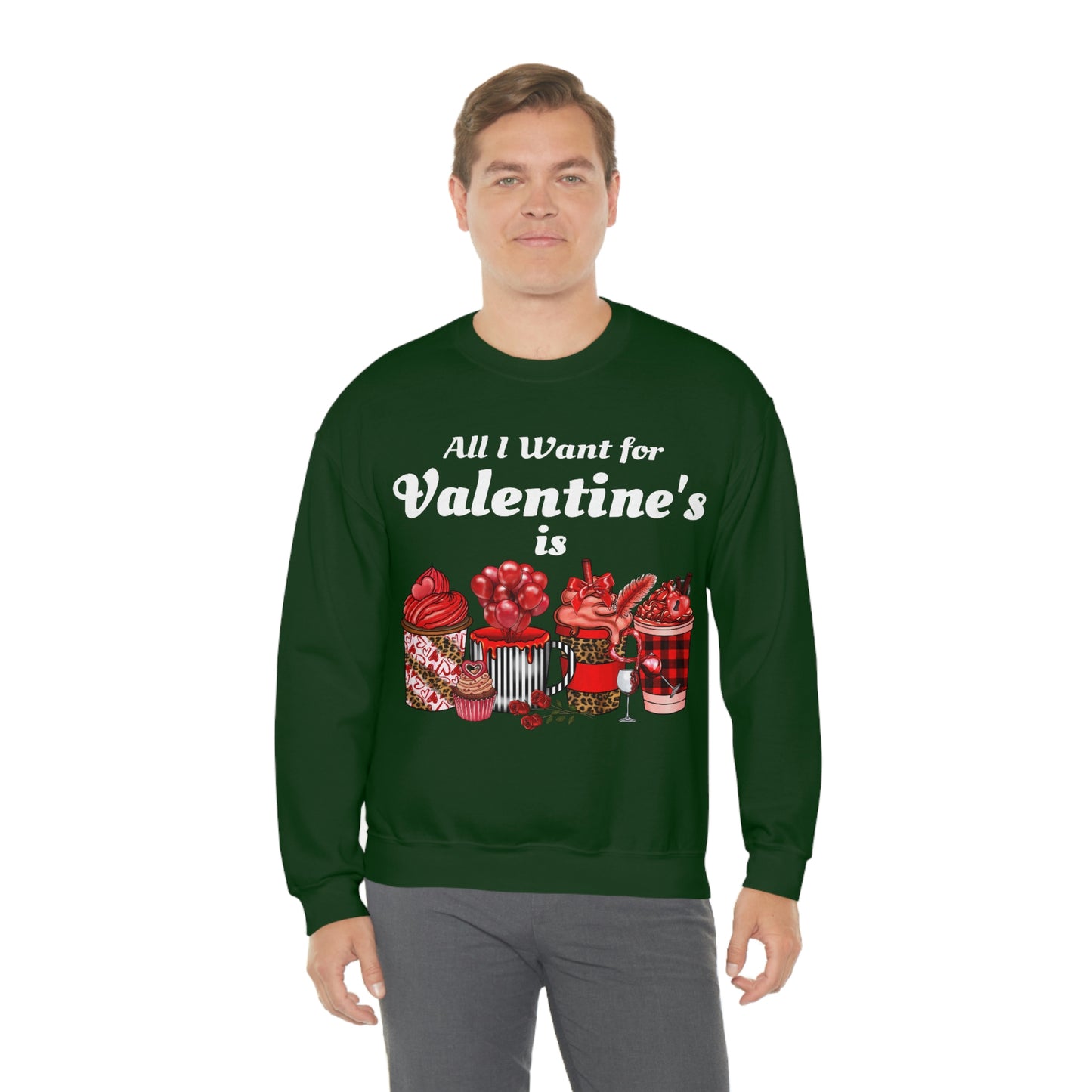 All I want for Valentines is Coffee Sweatshirt