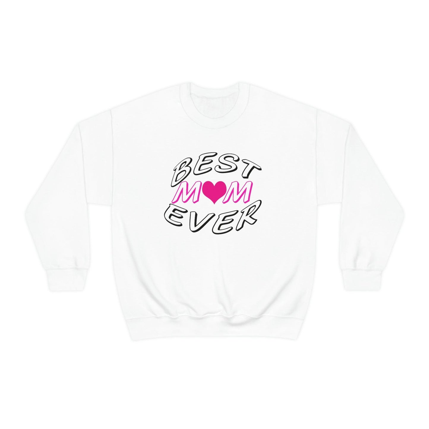 Best Mom Ever Sweatshirt - Giftsmojo