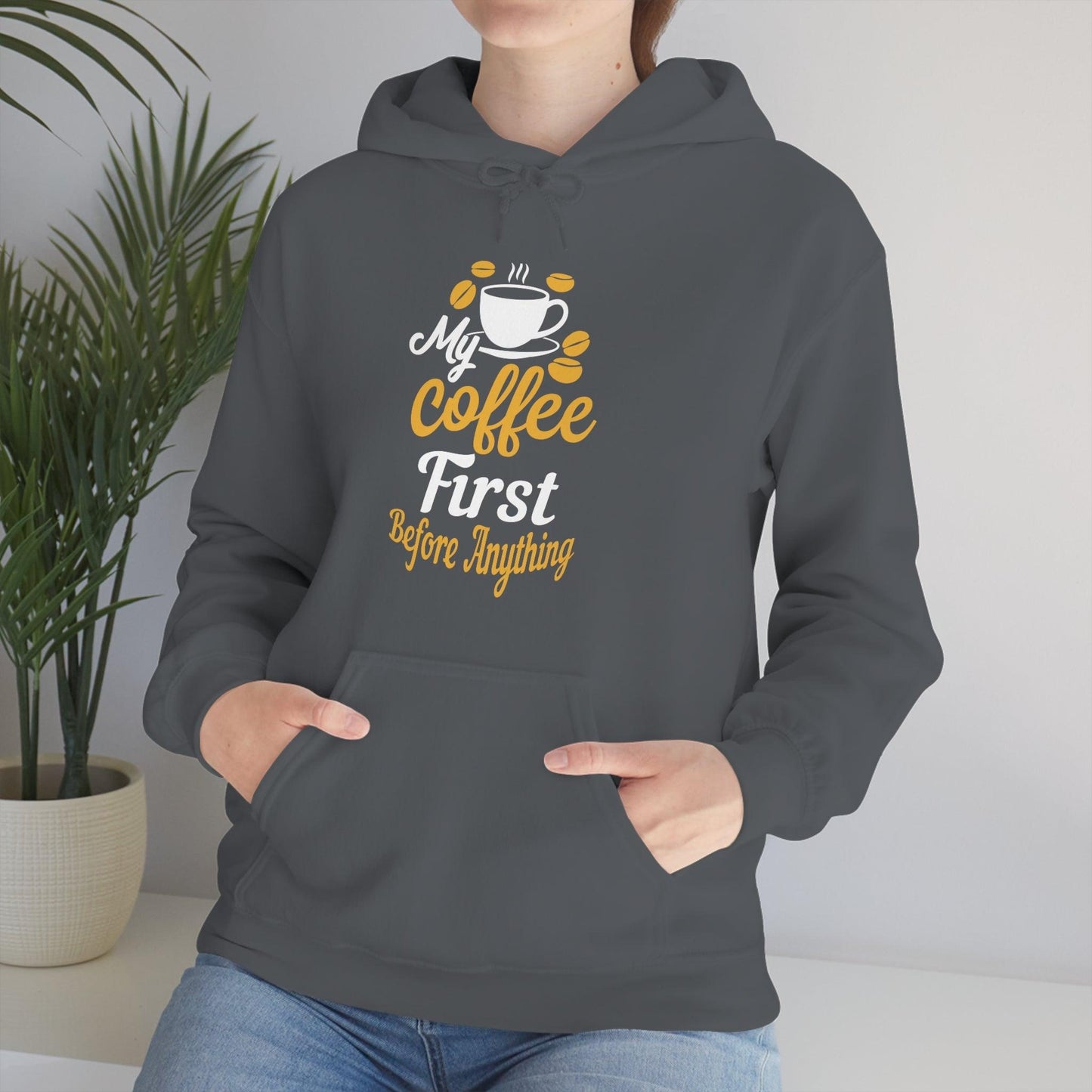 My coffee first before anything Hoodie - Giftsmojo