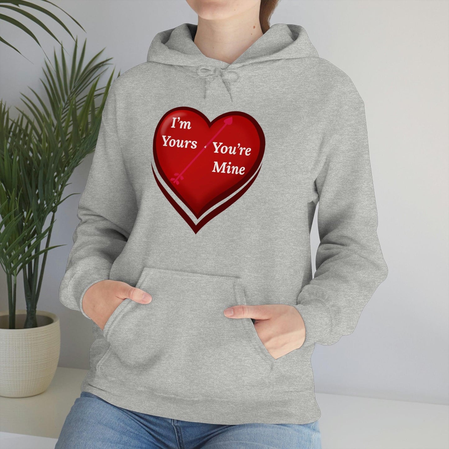 I'm Yours and You're Mine Heart Hooded Sweatshirt - Giftsmojo