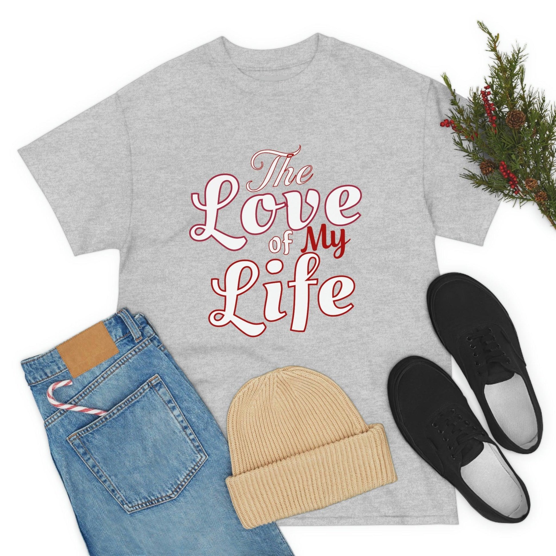 The Love of My Life Tee - Giftsmojo