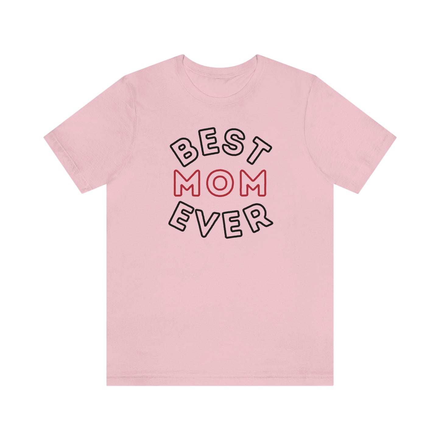 Best Mom Ever Shirt, Mothers day shirt, gift for mom, Mom birthday gift, Mothers day t shirts, Mothers shirts, Best mothers day gifta