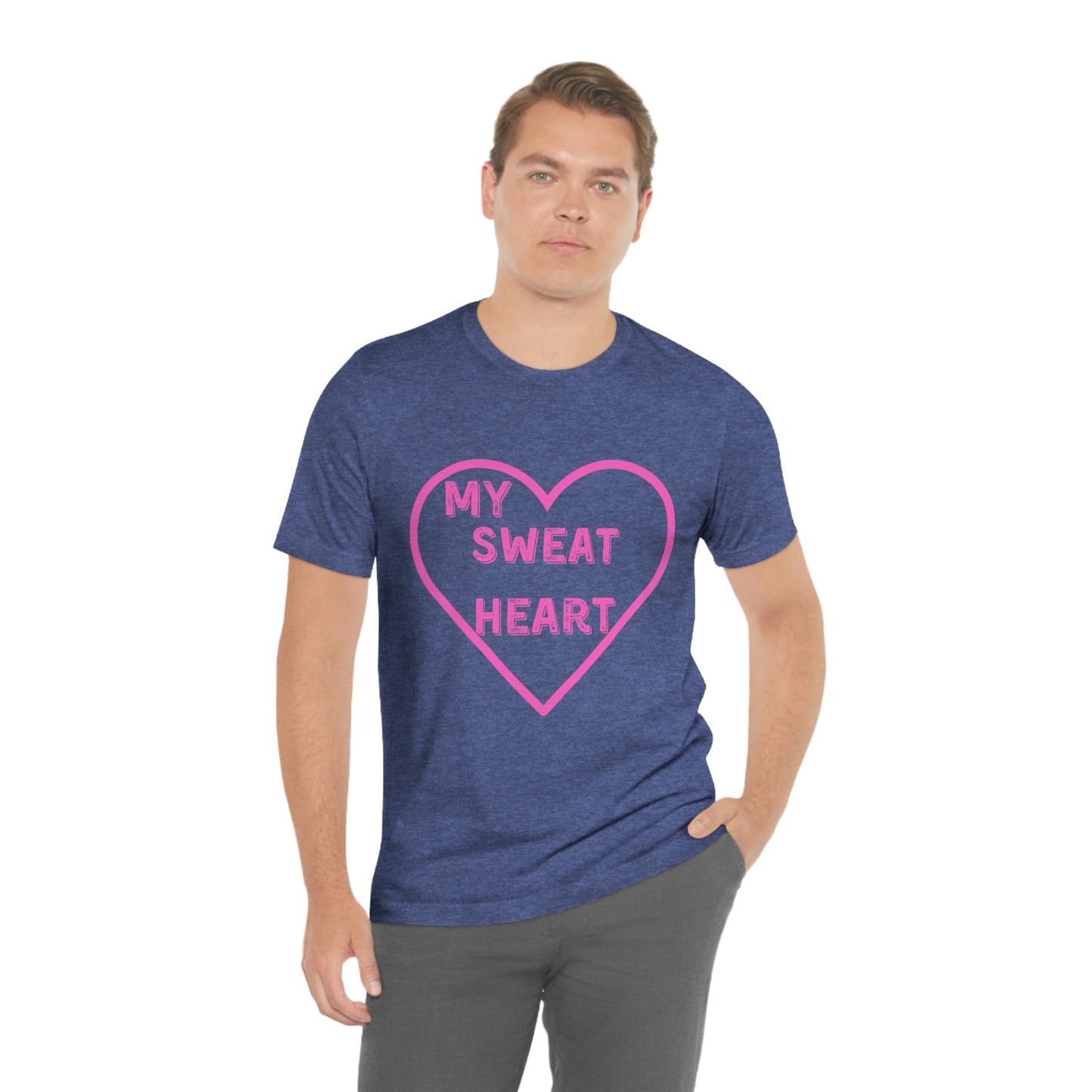 My Sweat Heart - Love shirt - Gift for wife - Gift for Husband - Gift for Girlfriend and Boyfriend - Anniversary gift