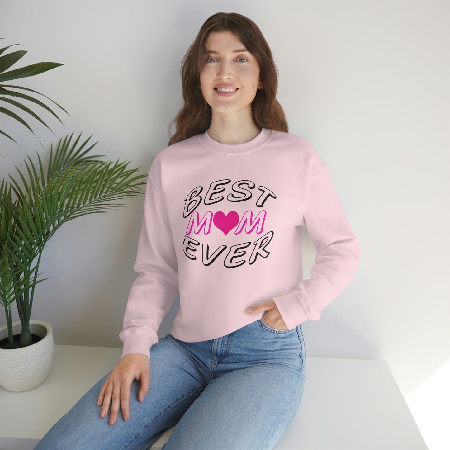 Best Mom Ever Sweatshirt