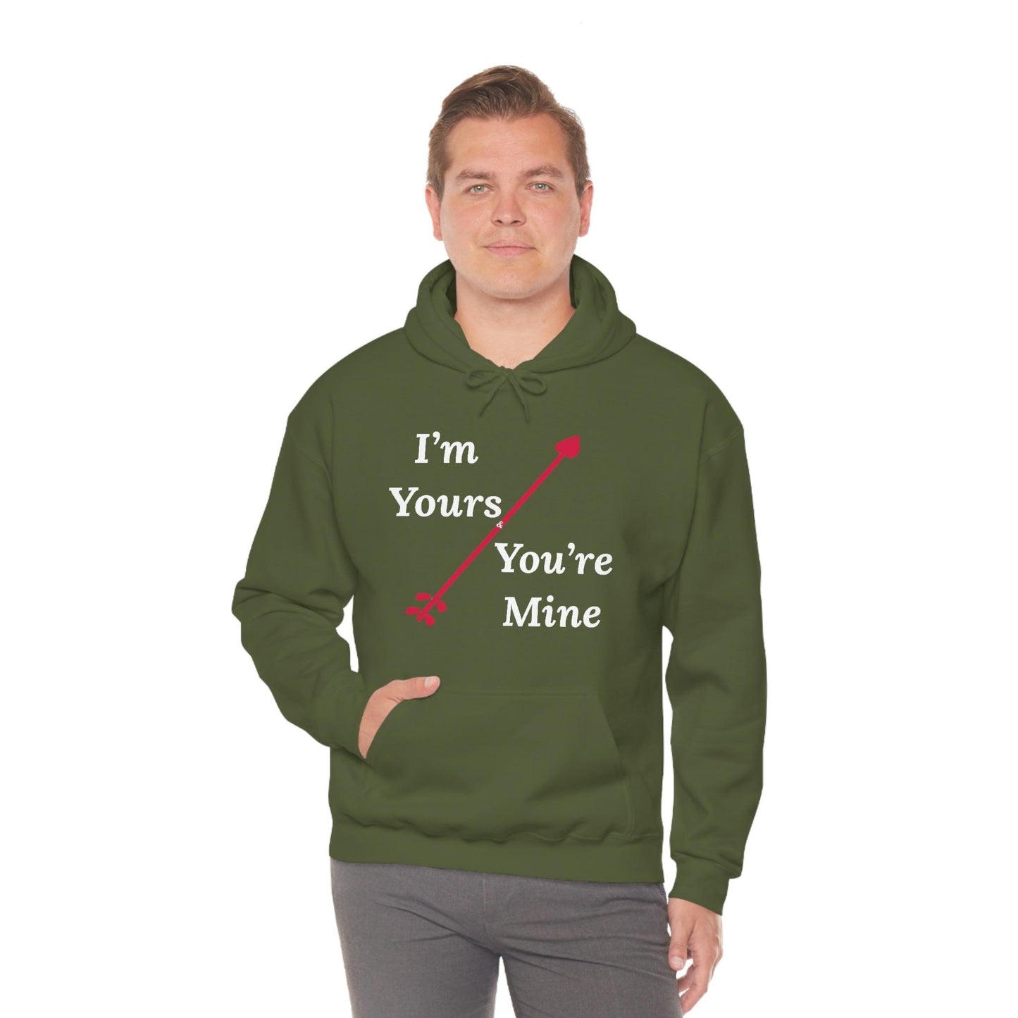 I'm Yours and You're Mine Hooded Sweatshirt - Giftsmojo