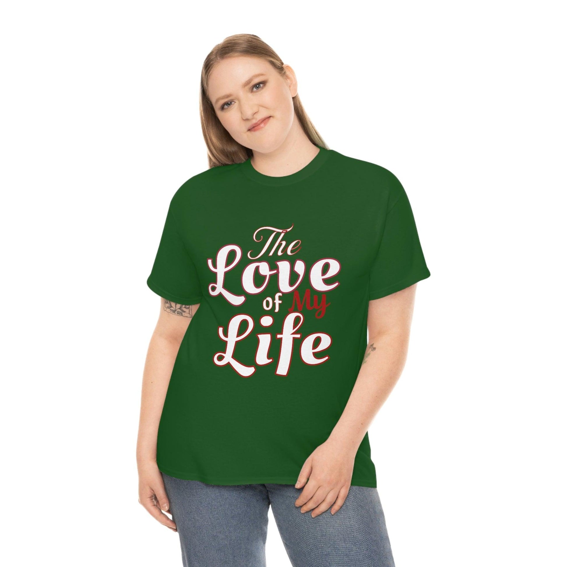 The Love of My Life Tee - Giftsmojo