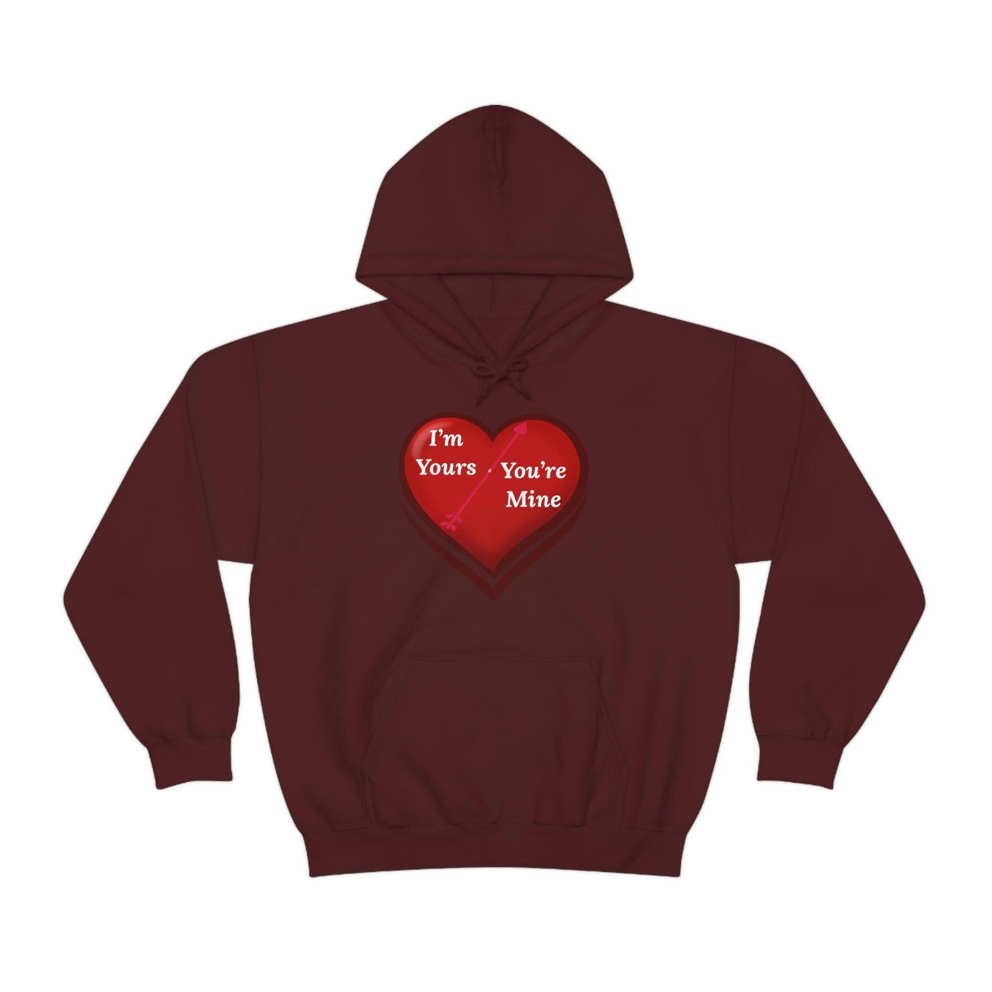 I'm Yours and You're Mine Heart Hooded Sweatshirt - Giftsmojo