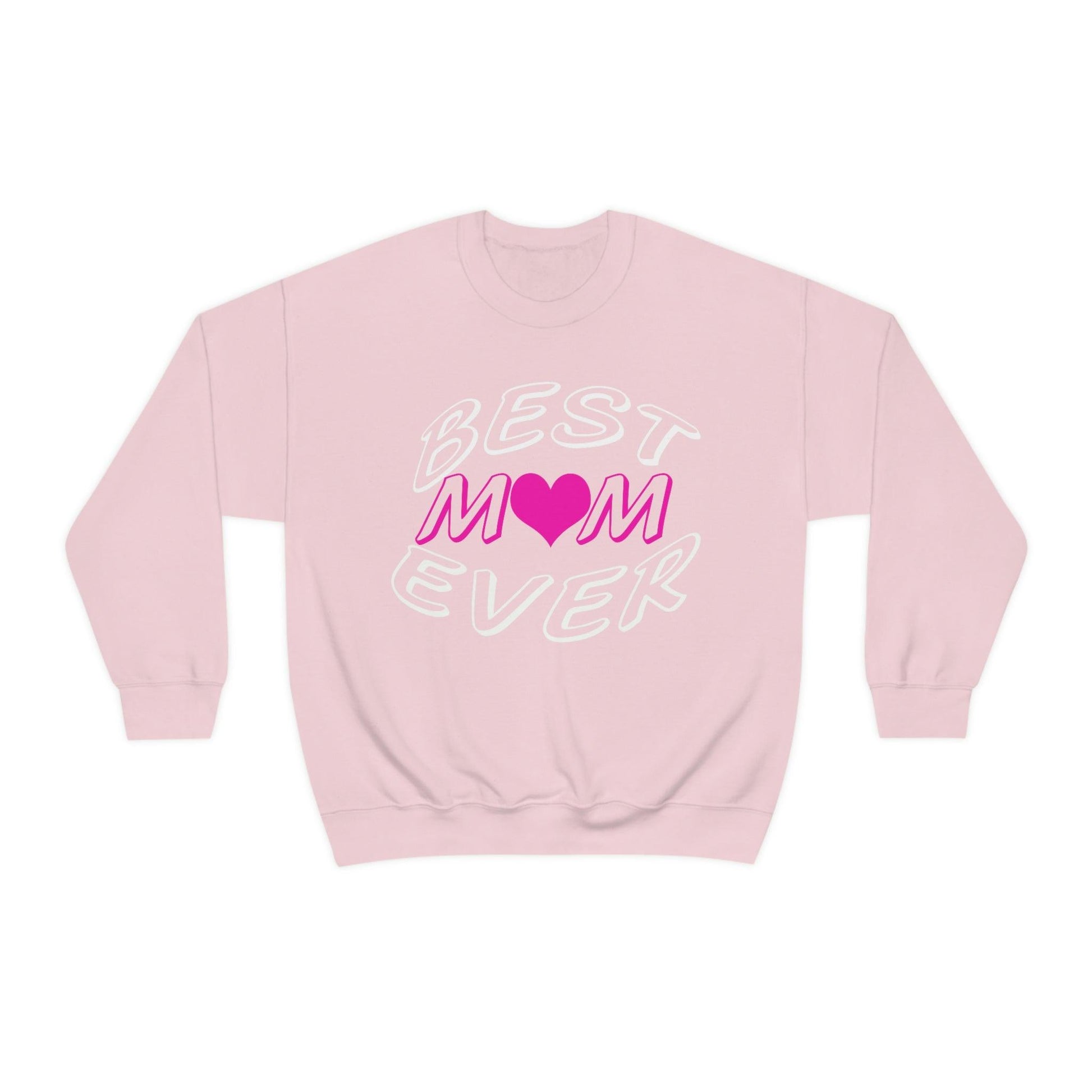 Best Mom Ever Sweatshirt - Giftsmojo