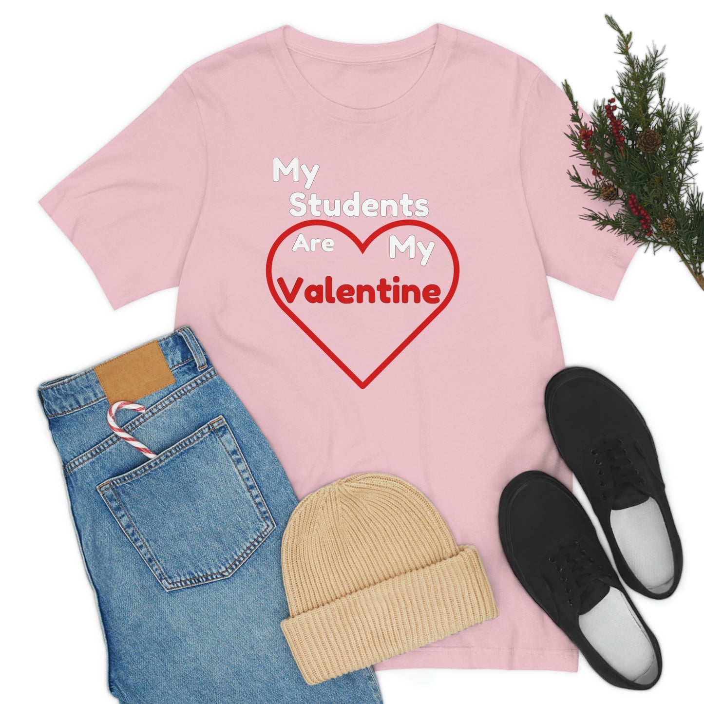 My Students are My Valentine - Gift for teachers - Cute Teacher shirt